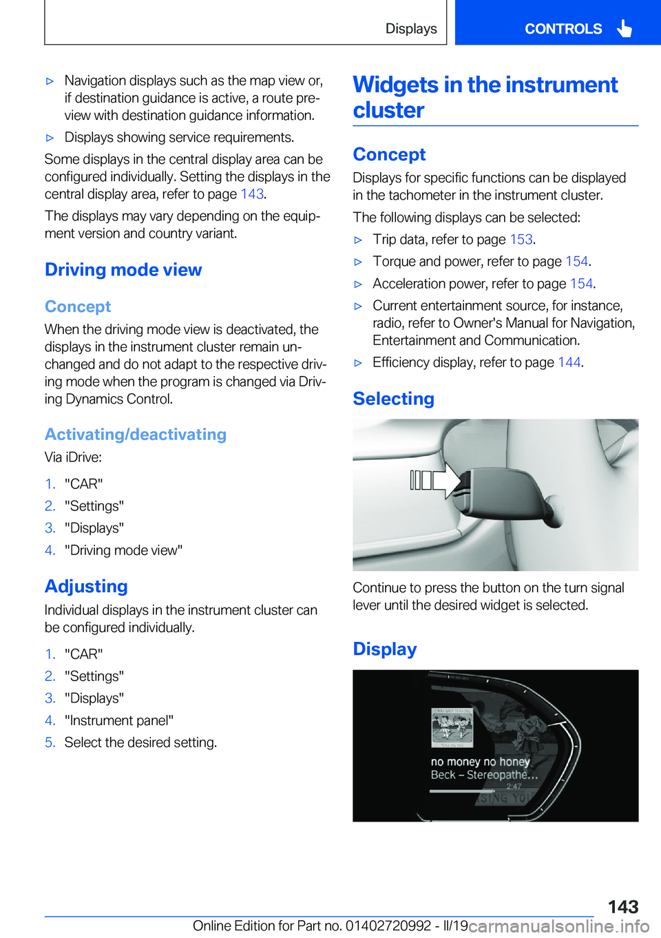 BMW 8 SERIES CONVERTIBLE 2019  Owners Manual 'x�N�a�v�i�g�a�t�i�o�n��d�i�s�p�l�a�y�s��s�u�c�h��a�s��t�h�e��m�a�p��v�i�e�w��o�r�,
�i�f��d�e�s�t�i�n�a�t�i�o�n��g�u�i�d�a�n�c�e��i�s��a�c�t�i�v�e�,��a��r�o�u�t�e��p�r�ej �v�i�e�w�
