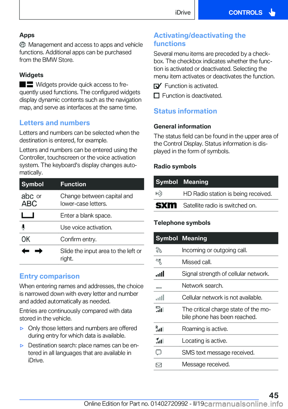 BMW 8 SERIES CONVERTIBLE 2019 Service Manual �A�p�p�s
���M�a�n�a�g�e�m�e�n�t��a�n�d��a�c�c�e�s�s��t�o��a�p�p�s��a�n�d��v�e�h�i�c�l�e
�f�u�n�c�t�i�o�n�s�.��A�d�d�i�t�i�o�n�a�l��a�p�p�s��c�a�n��b�e��p�u�r�c�h�a�s�e�d
�f�r�o�m��t�h�e�