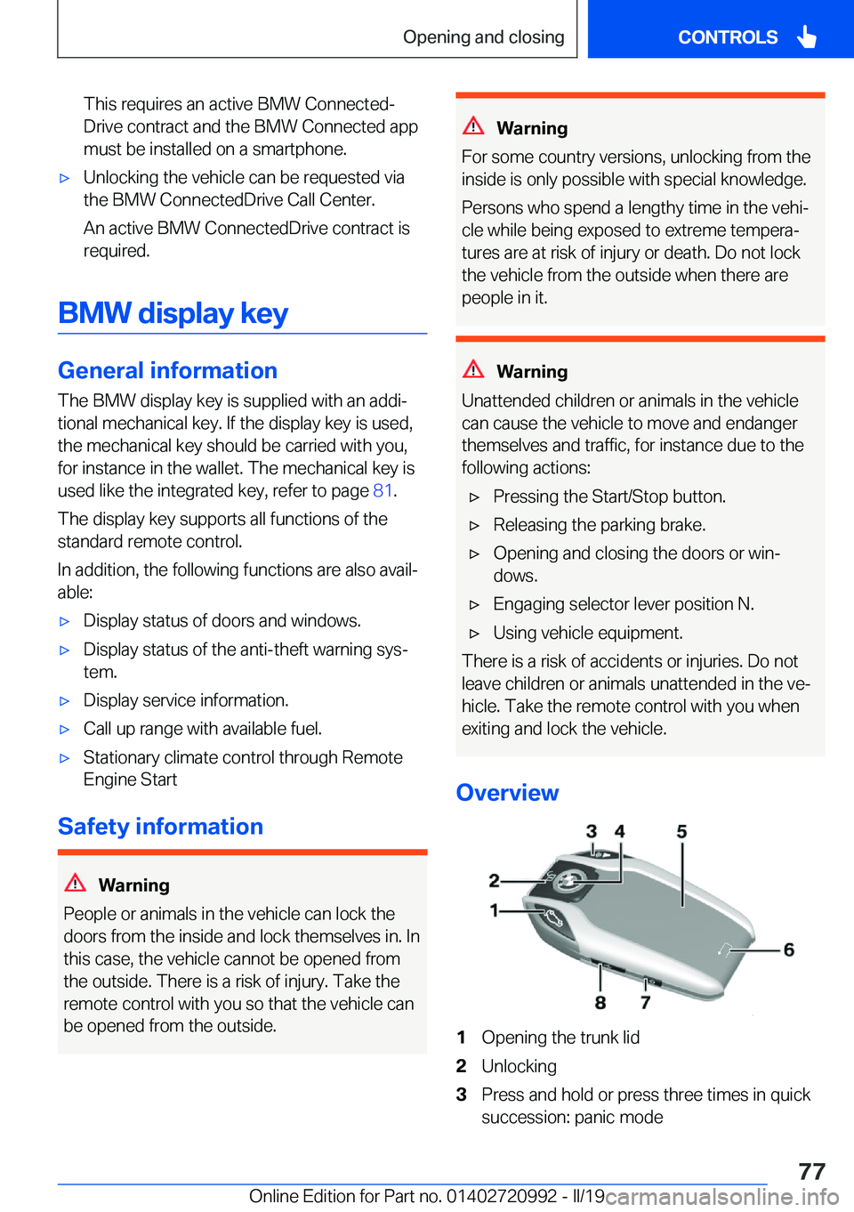 BMW 8 SERIES CONVERTIBLE 2019 Manual PDF �T�h�i�s��r�e�q�u�i�r�e�s��a�n��a�c�t�i�v�e��B�M�W��C�o�n�n�e�c�t�e�dj
�D�r�i�v�e��c�o�n�t�r�a�c�t��a�n�d��t�h�e��B�M�W��C�o�n�n�e�c�t�e�d��a�p�p
�m�u�s�t��b�e��i�n�s�t�a�l�l�e�d��o�n�