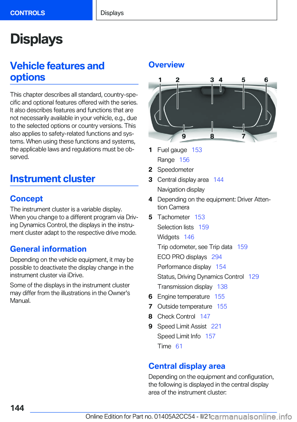BMW 8 SERIES COUPE 2022  Owners Manual �D�i�s�p�l�a�y�s�V�e�h�i�c�l�e��f�e�a�t�u�r�e�s��a�n�d�o�p�t�i�o�n�s
�T�h�i�s��c�h�a�p�t�e�r��d�e�s�c�r�i�b�e�s��a�l�l��s�t�a�n�d�a�r�d�,��c�o�u�n�t�r�y�-�s�p�e#j�c�i�f�i�c��a�n�d��o�p�t�i�o�