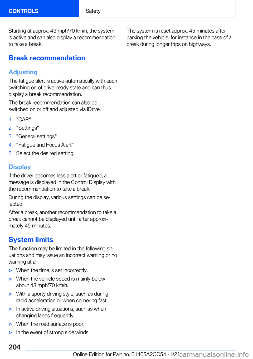 BMW 8 SERIES COUPE 2022  Owners Manual �S�t�a�r�t�i�n�g��a�t��a�p�p�r�o�x�.��4�3��m�p�h�/�7�0��k�m�/�h�,��t�h�e��s�y�s�t�e�m�i�s��a�c�t�i�v�e��a�n�d��c�a�n��a�l�s�o��d�i�s�p�l�a�y��a��r�e�c�o�m�m�e�n�d�a�t�i�o�n
�t�o��t�a�k�