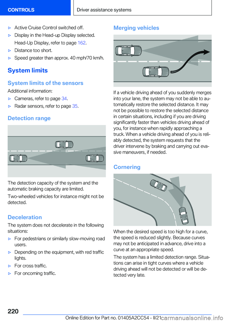 BMW 8 SERIES COUPE 2022  Owners Manual 'x�A�c�t�i�v�e��C�r�u�i�s�e��C�o�n�t�r�o�l��s�w�i�t�c�h�e�d��o�f�f�.'x�D�i�s�p�l�a�y��i�n��t�h�e��H�e�a�d�-�u�p��D�i�s�p�l�a�y��s�e�l�e�c�t�e�d�.
�H�e�a�d�-�U�p��D�i�s�p�l�a�y�,��r�