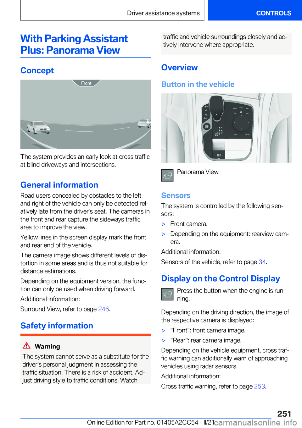 BMW 8 SERIES COUPE 2022  Owners Manual �W�i�t�h��P�a�r�k�i�n�g��A�s�s�i�s�t�a�n�t�P�l�u�s�:��P�a�n�o�r�a�m�a��V�i�e�w
�C�o�n�c�e�p�t
�T�h�e��s�y�s�t�e�m��p�r�o�v�i�d�e�s��a�n��e�a�r�l�y��l�o�o�k��a�t��c�r�o�s�s��t�r�a�f�f�i�c�a