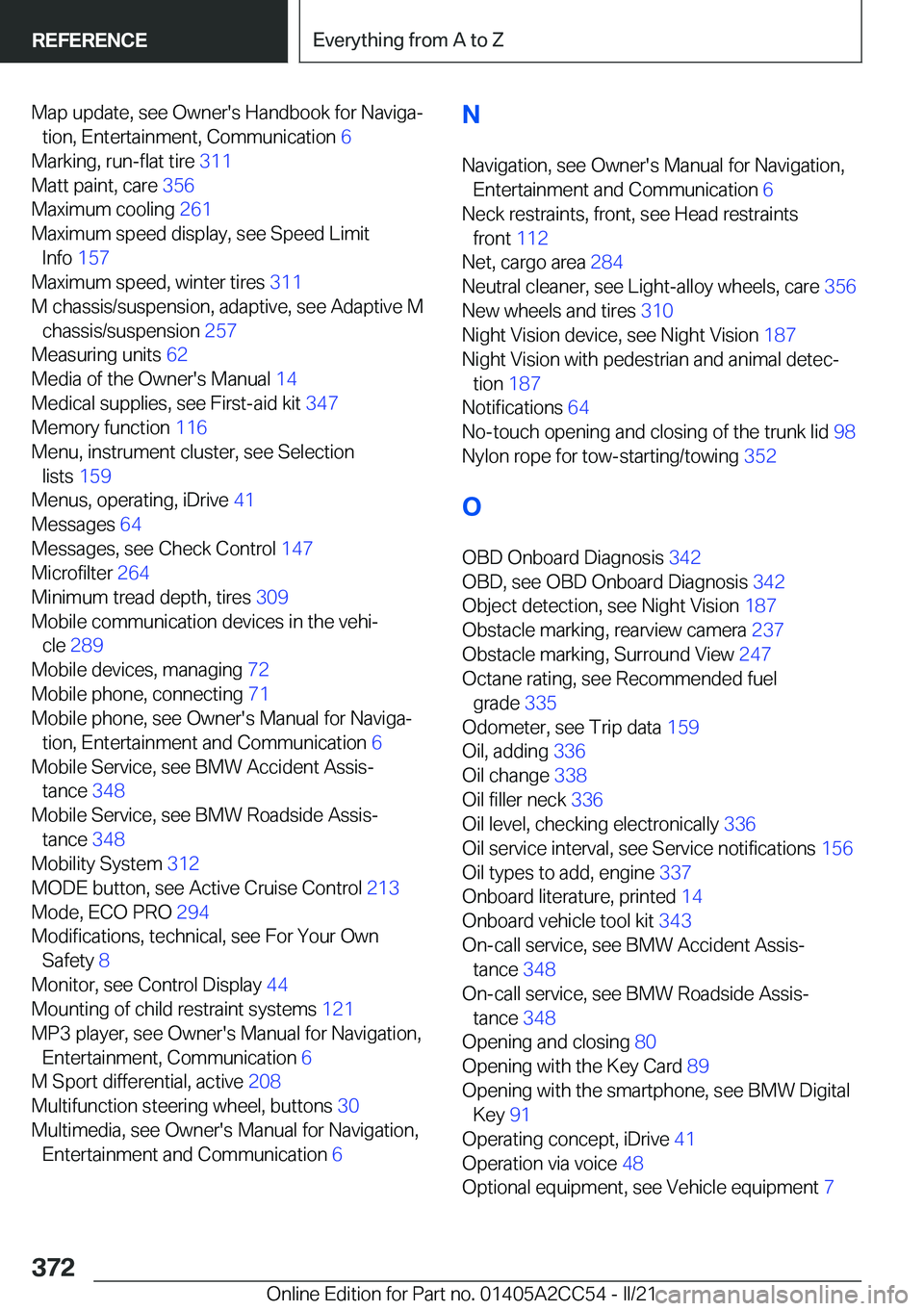 BMW 8 SERIES COUPE 2022  Owners Manual �M�a�p��u�p�d�a�t�e�,��s�e�e��O�w�n�e�r�'�s��H�a�n�d�b�o�o�k��f�o�r��N�a�v�i�g�a#j�t�i�o�n�,��E�n�t�e�r�t�a�i�n�m�e�n�t�,��C�o�m�m�u�n�i�c�a�t�i�o�n� �6�
�M�a�r�k�i�n�g�,��r�u�n�-�f�l�a