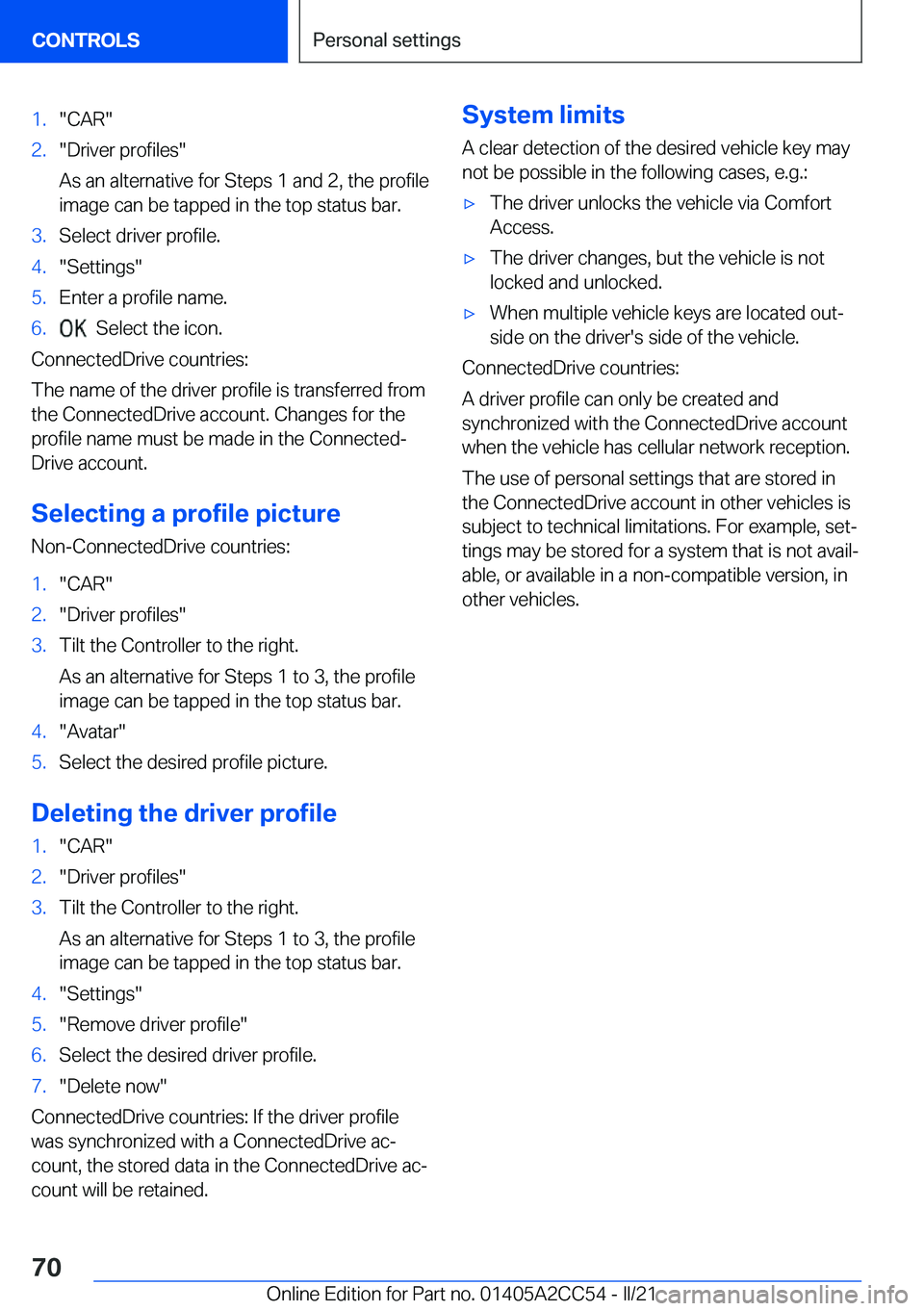 BMW 8 SERIES COUPE 2022 Repair Manual �1�.�"�C�A�R�"�2�.�"�D�r�i�v�e�r��p�r�o�f�i�l�e�s�"
�A�s��a�n��a�l�t�e�r�n�a�t�i�v�e��f�o�r��S�t�e�p�s��1��a�n�d��2�,��t�h�e��p�r�o�f�i�l�e
�i�m�a�g�e��c�a�n��b�e��t�a�p�p