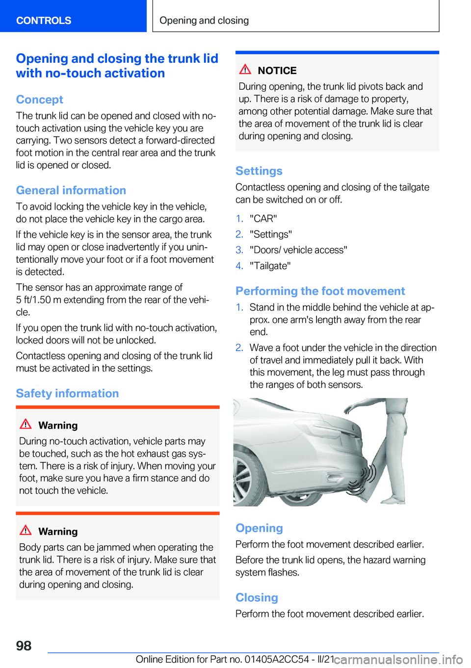 BMW 8 SERIES COUPE 2022  Owners Manual �O�p�e�n�i�n�g��a�n�d��c�l�o�s�i�n�g��t�h�e��t�r�u�n�k��l�i�d
�w�i�t�h��n�o�-�t�o�u�c�h��a�c�t�i�v�a�t�i�o�n
�C�o�n�c�e�p�t
�T�h�e��t�r�u�n�k��l�i�d��c�a�n��b�e��o�p�e�n�e�d��a�n�d��c�l�