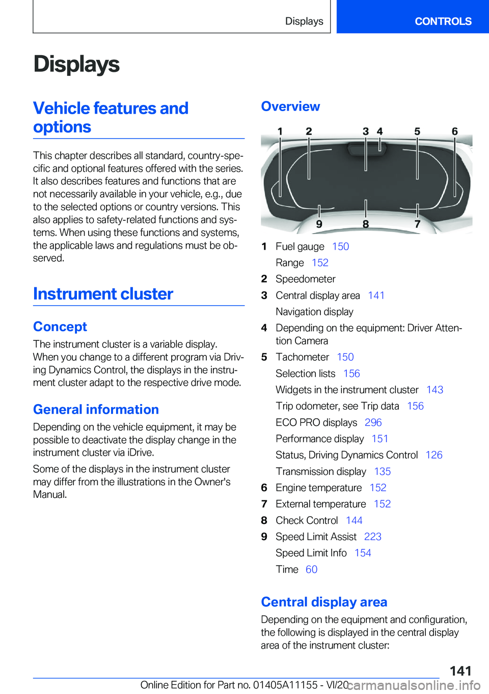 BMW 8 SERIES COUPE 2021  Owners Manual �D�i�s�p�l�a�y�s�V�e�h�i�c�l�e��f�e�a�t�u�r�e�s��a�n�d�o�p�t�i�o�n�s
�T�h�i�s��c�h�a�p�t�e�r��d�e�s�c�r�i�b�e�s��a�l�l��s�t�a�n�d�a�r�d�,��c�o�u�n�t�r�y�-�s�p�e#j�c�i�f�i�c��a�n�d��o�p�t�i�o�