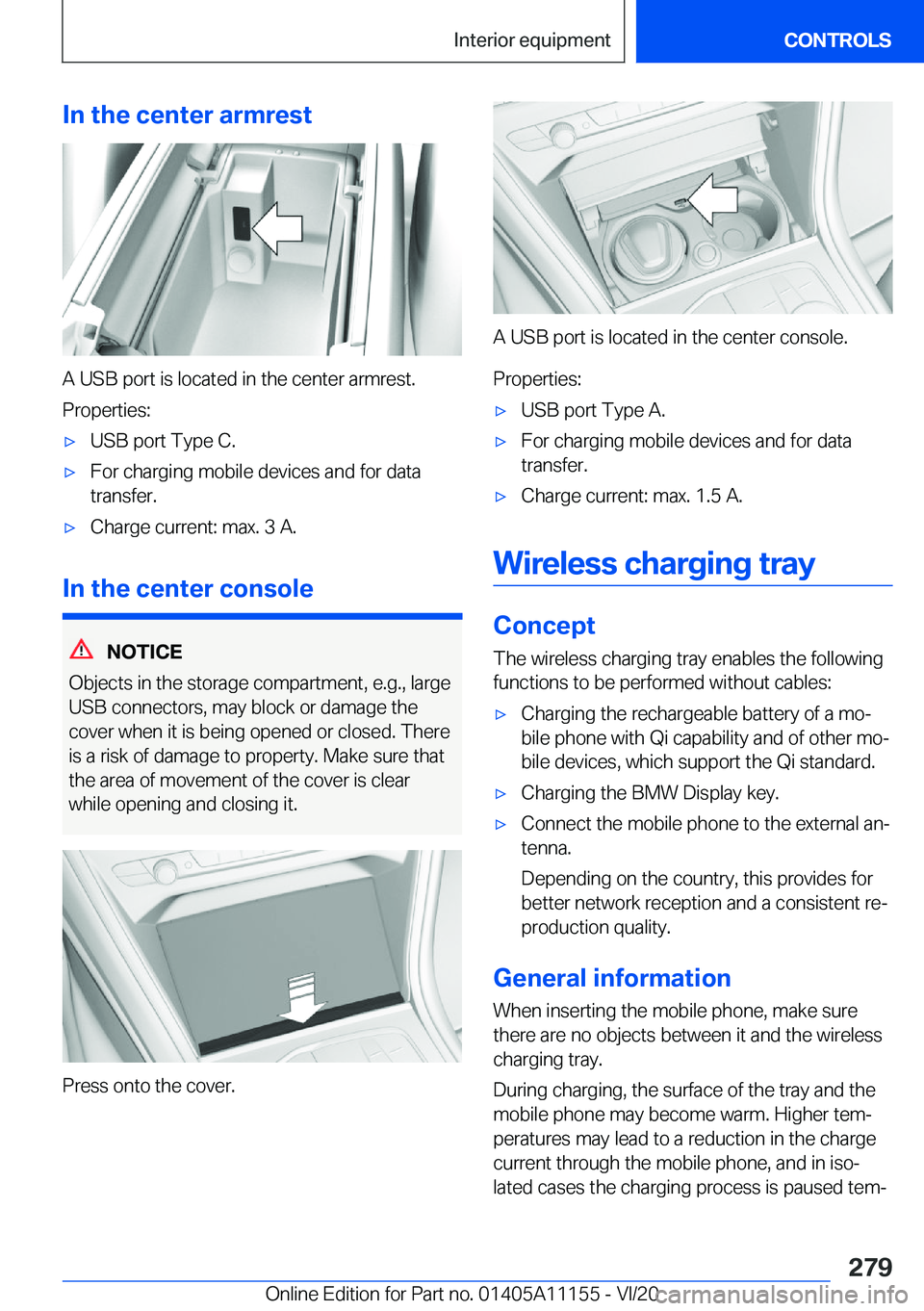 BMW 8 SERIES COUPE 2021  Owners Manual �I�n��t�h�e��c�e�n�t�e�r��a�r�m�r�e�s�t
�A��U�S�B��p�o�r�t��i�s��l�o�c�a�t�e�d��i�n��t�h�e��c�e�n�t�e�r��a�r�m�r�e�s�t�.�P�r�o�p�e�r�t�i�e�s�:
'x�U�S�B��p�o�r�t��T�y�p�e��C�.'x�F
