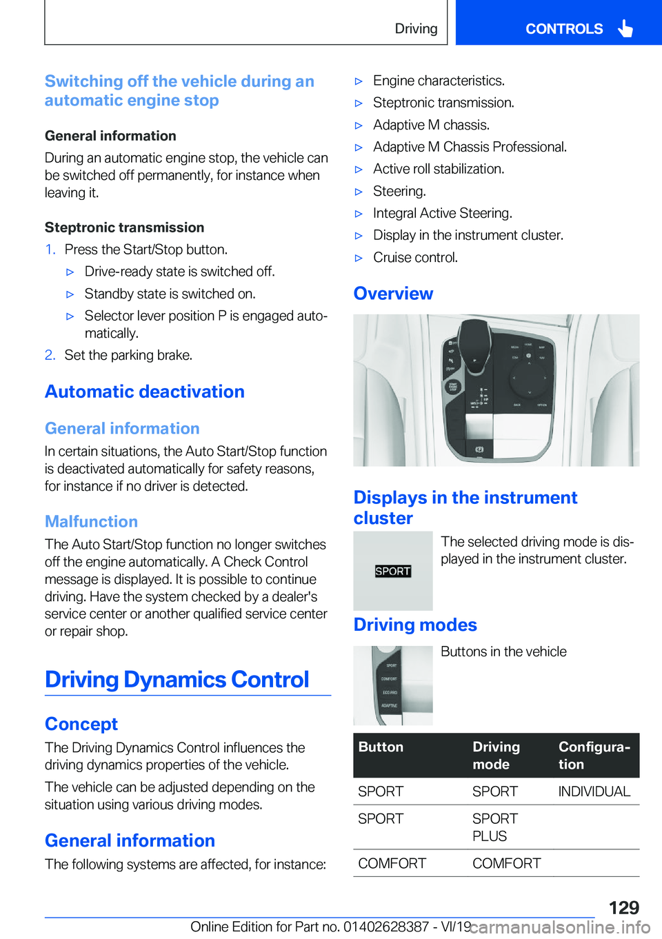 BMW 8 SERIES COUPE 2020  Owners Manual �S�w�i�t�c�h�i�n�g��o�f�f��t�h�e��v�e�h�i�c�l�e��d�u�r�i�n�g��a�n
�a�u�t�o�m�a�t�i�c��e�n�g�i�n�e��s�t�o�p
�G�e�n�e�r�a�l��i�n�f�o�r�m�a�t�i�o�n
�D�u�r�i�n�g��a�n��a�u�t�o�m�a�t�i�c��e�n�g�