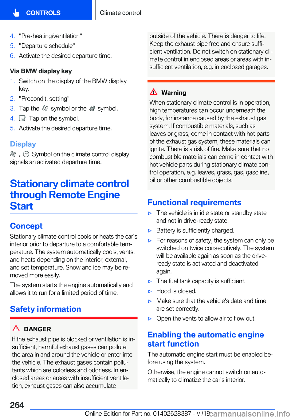 BMW 8 SERIES COUPE 2020  Owners Manual �4�.��P�r�e�-�h�e�a�t�i�n�g�/�v�e�n�t�i�l�a�t�i�o�n��5�.��D�e�p�a�r�t�u�r�e��s�c�h�e�d�u�l�e��6�.�A�c�t�i�v�a�t�e��t�h�e��d�e�s�i�r�e�d��d�e�p�a�r�t�u�r�e��t�i�m�e�.
�V�i�a��B�M�W��d�i�s�p�