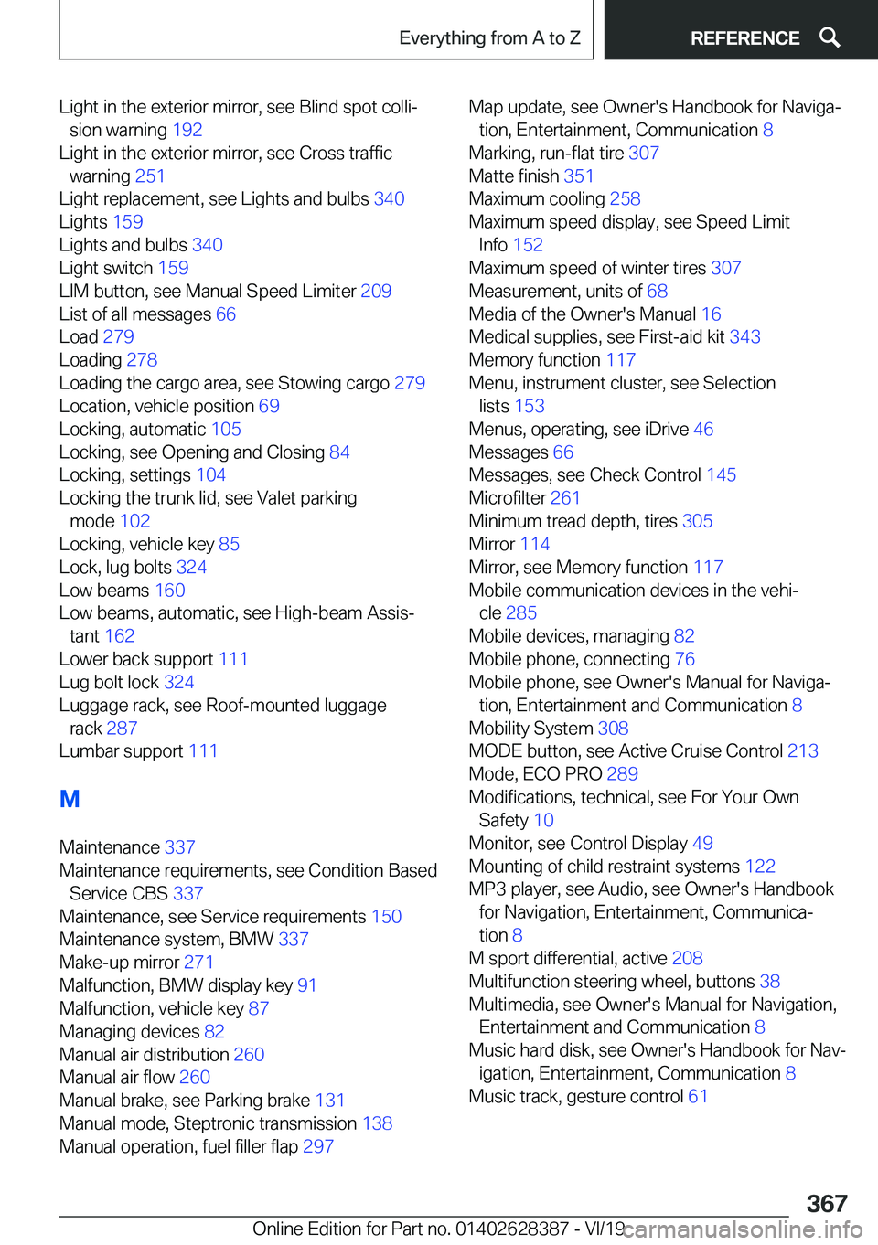 BMW 8 SERIES COUPE 2020  Owners Manual �L�i�g�h�t��i�n��t�h�e��e�x�t�e�r�i�o�r��m�i�r�r�o�r�,��s�e�e��B�l�i�n�d��s�p�o�t��c�o�l�l�ij�s�i�o�n��w�a�r�n�i�n�g� �1�9�2�
�L�i�g�h�t��i�n��t�h�e��e�x�t�e�r�i�o�r��m�i�r�r�o�r�,��s