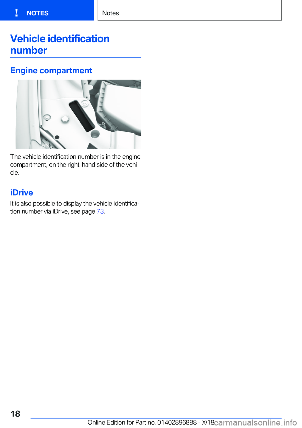 BMW 8 SERIES COUPE 2019 User Guide �V�e�h�i�c�l�e��i�d�e�n�t�i�f�i�c�a�t�i�o�n�n�u�m�b�e�r
�E�n�g�i�n�e��c�o�m�p�a�r�t�m�e�n�t
�T�h�e��v�e�h�i�c�l�e��i�d�e�n�t�i�f�i�c�a�t�i�o�n��n�u�m�b�e�r��i�s��i�n��t�h�e��e�n�g�i�n�e
�c�o�