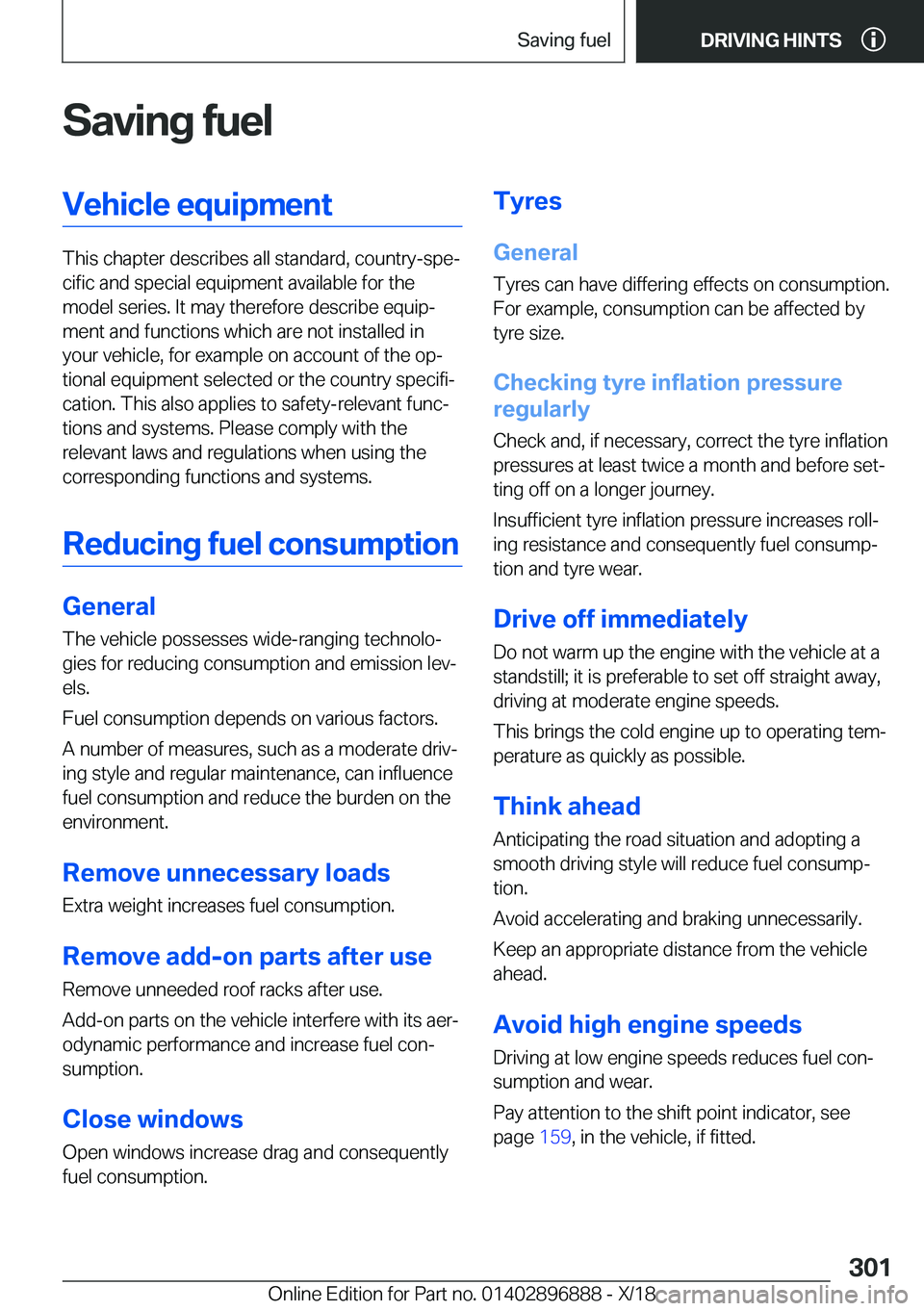 BMW 8 SERIES COUPE 2019  Owners Manual �S�a�v�i�n�g��f�u�e�l�V�e�h�i�c�l�e��e�q�u�i�p�m�e�n�t
�T�h�i�s��c�h�a�p�t�e�r��d�e�s�c�r�i�b�e�s��a�l�l��s�t�a�n�d�a�r�d�,��c�o�u�n�t�r�y�-�s�p�ej�c�i�f�i�c��a�n�d��s�p�e�c�i�a�l��e�q�u�i�
