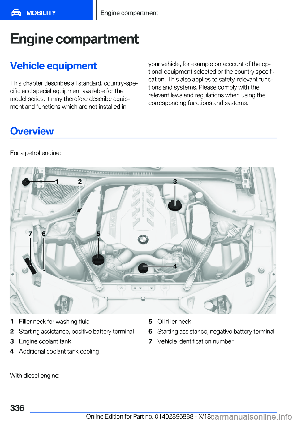 BMW 8 SERIES COUPE 2019  Owners Manual �E�n�g�i�n�e��c�o�m�p�a�r�t�m�e�n�t�V�e�h�i�c�l�e��e�q�u�i�p�m�e�n�t
�T�h�i�s��c�h�a�p�t�e�r��d�e�s�c�r�i�b�e�s��a�l�l��s�t�a�n�d�a�r�d�,��c�o�u�n�t�r�y�-�s�p�ej�c�i�f�i�c��a�n�d��s�p�e�c�i�