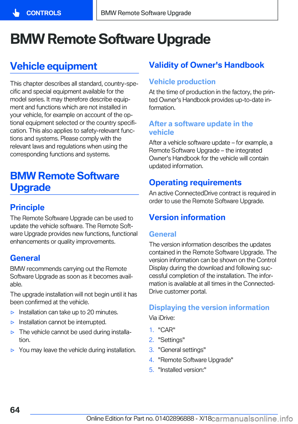BMW 8 SERIES COUPE 2019 Repair Manual �B�M�W��R�e�m�o�t�e��S�o�f�t�w�a�r�e��U�p�g�r�a�d�e�V�e�h�i�c�l�e��e�q�u�i�p�m�e�n�t
�T�h�i�s��c�h�a�p�t�e�r��d�e�s�c�r�i�b�e�s��a�l�l��s�t�a�n�d�a�r�d�,��c�o�u�n�t�r�y�-�s�p�ej�c�i�f�i�c��