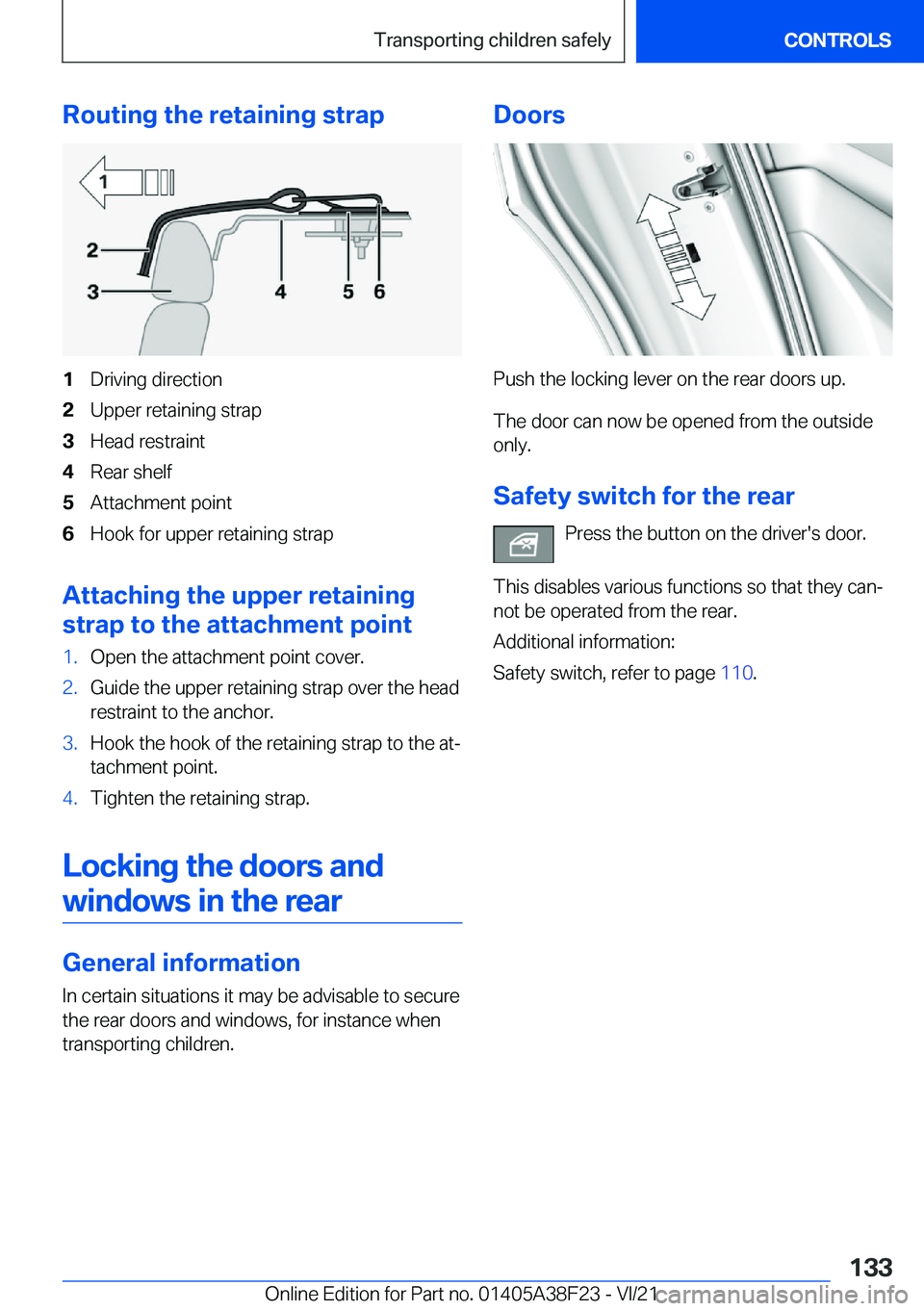 BMW 8 SERIES GRAN COUPE 2022  Owners Manual �R�o�u�t�i�n�g��t�h�e��r�e�t�a�i�n�i�n�g��s�t�r�a�p�1�D�r�i�v�i�n�g��d�i�r�e�c�t�i�o�n�2�U�p�p�e�r��r�e�t�a�i�n�i�n�g��s�t�r�a�p�3�H�e�a�d��r�e�s�t�r�a�i�n�t�4�R�e�a�r��s�h�e�l�f�5�A�t�t�a�c�h