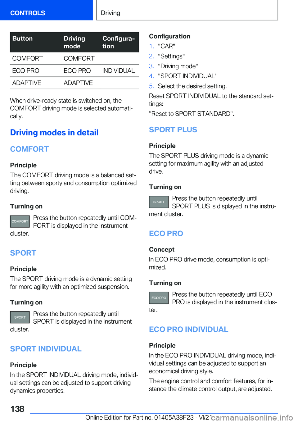 BMW 8 SERIES GRAN COUPE 2022  Owners Manual �B�u�t�t�o�n�D�r�i�v�i�n�g
�m�o�d�e�C�o�n�f�i�g�u�r�aj
�t�i�o�n�C�O�M�F�O�R�T�C�O�M�F�O�R�T�E�C�O��P�R�O�E�C�O��P�R�O�I�N�D�I�V�I�D�U�A�L�A�D�A�P�T�I�V�E�A�D�A�P�T�I�V�E
�W�h�e�n��d�r�i�v�e�-�r�e�