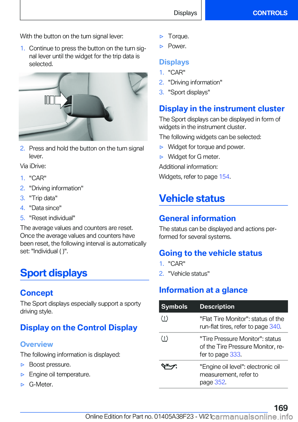 BMW 8 SERIES GRAN COUPE 2022  Owners Manual �W�i�t�h��t�h�e��b�u�t�t�o�n��o�n��t�h�e��t�u�r�n��s�i�g�n�a�l��l�e�v�e�r�:�1�.�C�o�n�t�i�n�u�e��t�o��p�r�e�s�s��t�h�e��b�u�t�t�o�n��o�n��t�h�e��t�u�r�n��s�i�g#j�n�a�l��l�e�v�e�r��u�n