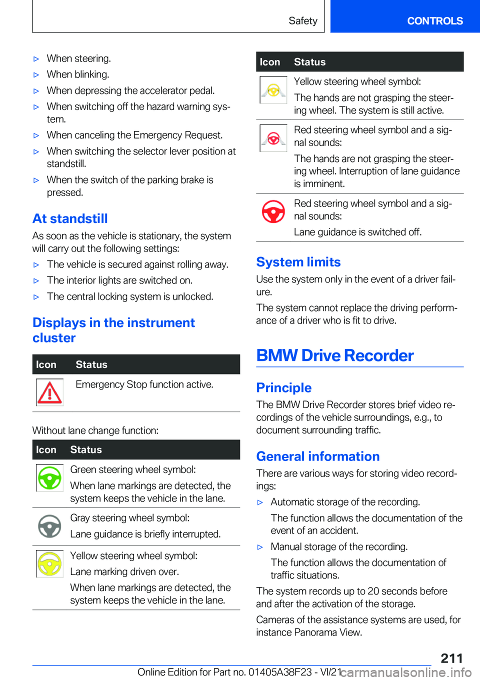 BMW 8 SERIES GRAN COUPE 2022  Owners Manual 'x�W�h�e�n��s�t�e�e�r�i�n�g�.'x�W�h�e�n��b�l�i�n�k�i�n�g�.'x�W�h�e�n��d�e�p�r�e�s�s�i�n�g��t�h�e��a�c�c�e�l�e�r�a�t�o�r��p�e�d�a�l�.'x�W�h�e�n��s�w�i�t�c�h�i�n�g��o�f�f��t�h�e
