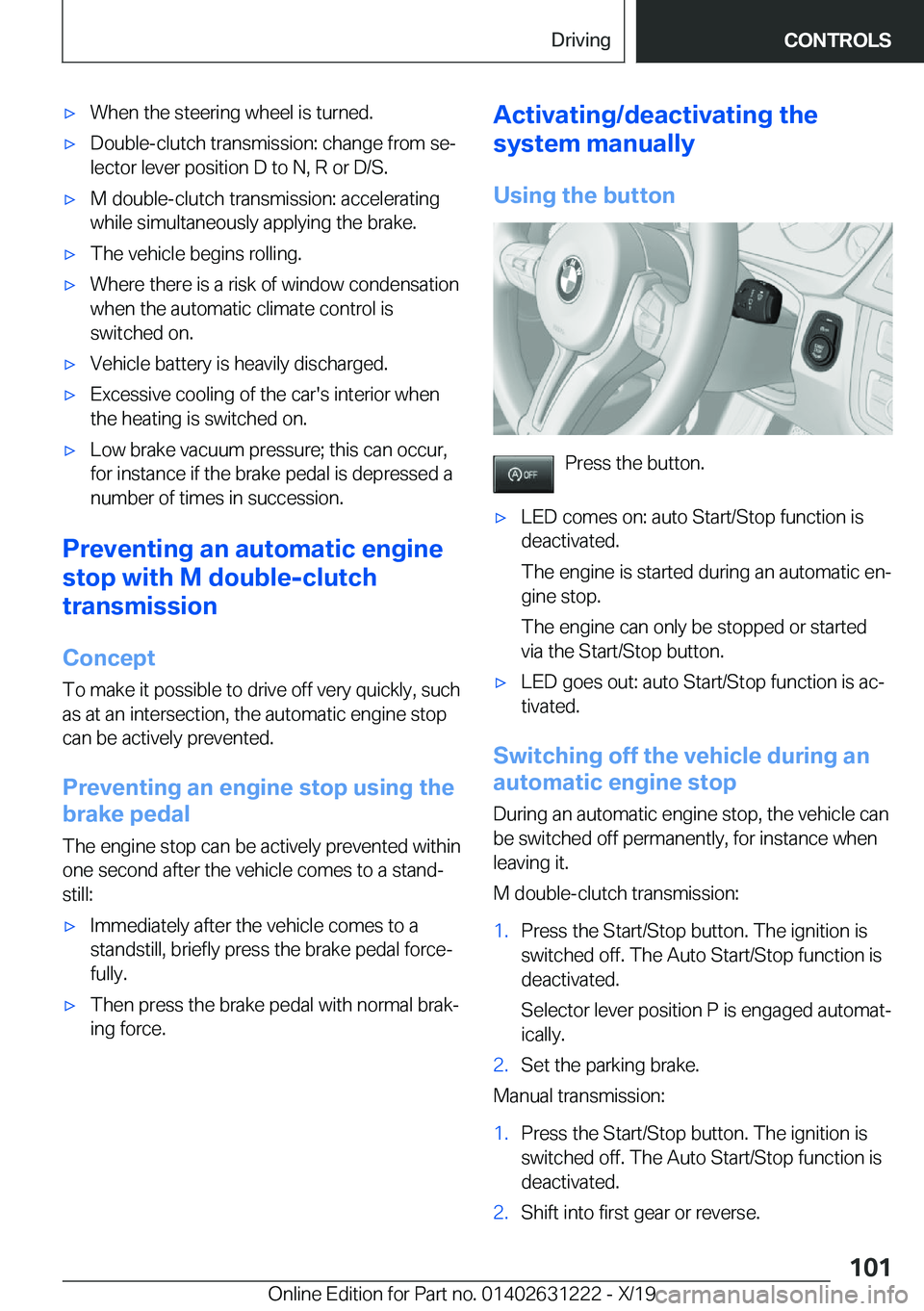 BMW M2 2020  Owners Manual 'x�W�h�e�n��t�h�e��s�t�e�e�r�i�n�g��w�h�e�e�l��i�s��t�u�r�n�e�d�.'x�D�o�u�b�l�e�-�c�l�u�t�c�h��t�r�a�n�s�m�i�s�s�i�o�n�:��c�h�a�n�g�e��f�r�o�m��s�e#j�l�e�c�t�o�r��l�e�v�e�r��p�o�s�i