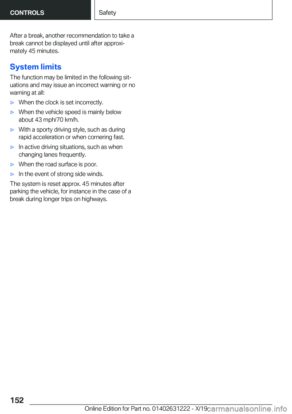BMW M2 2020  Owners Manual �A�f�t�e�r��a��b�r�e�a�k�,��a�n�o�t�h�e�r��r�e�c�o�m�m�e�n�d�a�t�i�o�n��t�o��t�a�k�e��a
�b�r�e�a�k��c�a�n�n�o�t��b�e��d�i�s�p�l�a�y�e�d��u�n�t�i�l��a�f�t�e�r��a�p�p�r�o�x�i#j �m�a�t�e�l�y