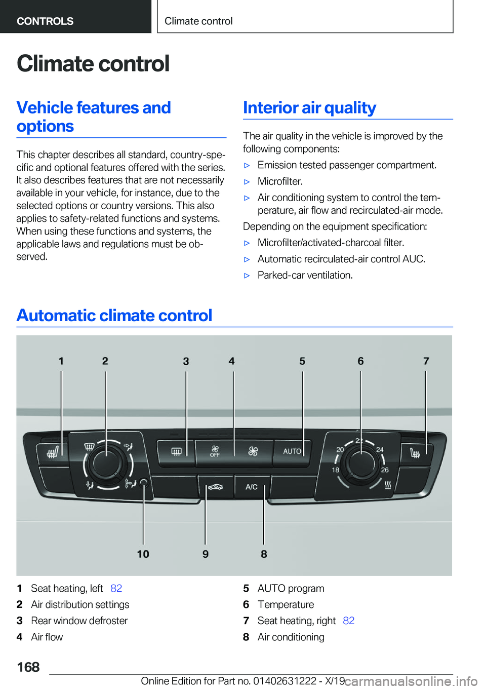 BMW M2 2020  Owners Manual �C�l�i�m�a�t�e��c�o�n�t�r�o�l�V�e�h�i�c�l�e��f�e�a�t�u�r�e�s��a�n�d�o�p�t�i�o�n�s
�T�h�i�s��c�h�a�p�t�e�r��d�e�s�c�r�i�b�e�s��a�l�l��s�t�a�n�d�a�r�d�,��c�o�u�n�t�r�y�-�s�p�e#j�c�i�f�i�c��a�n�