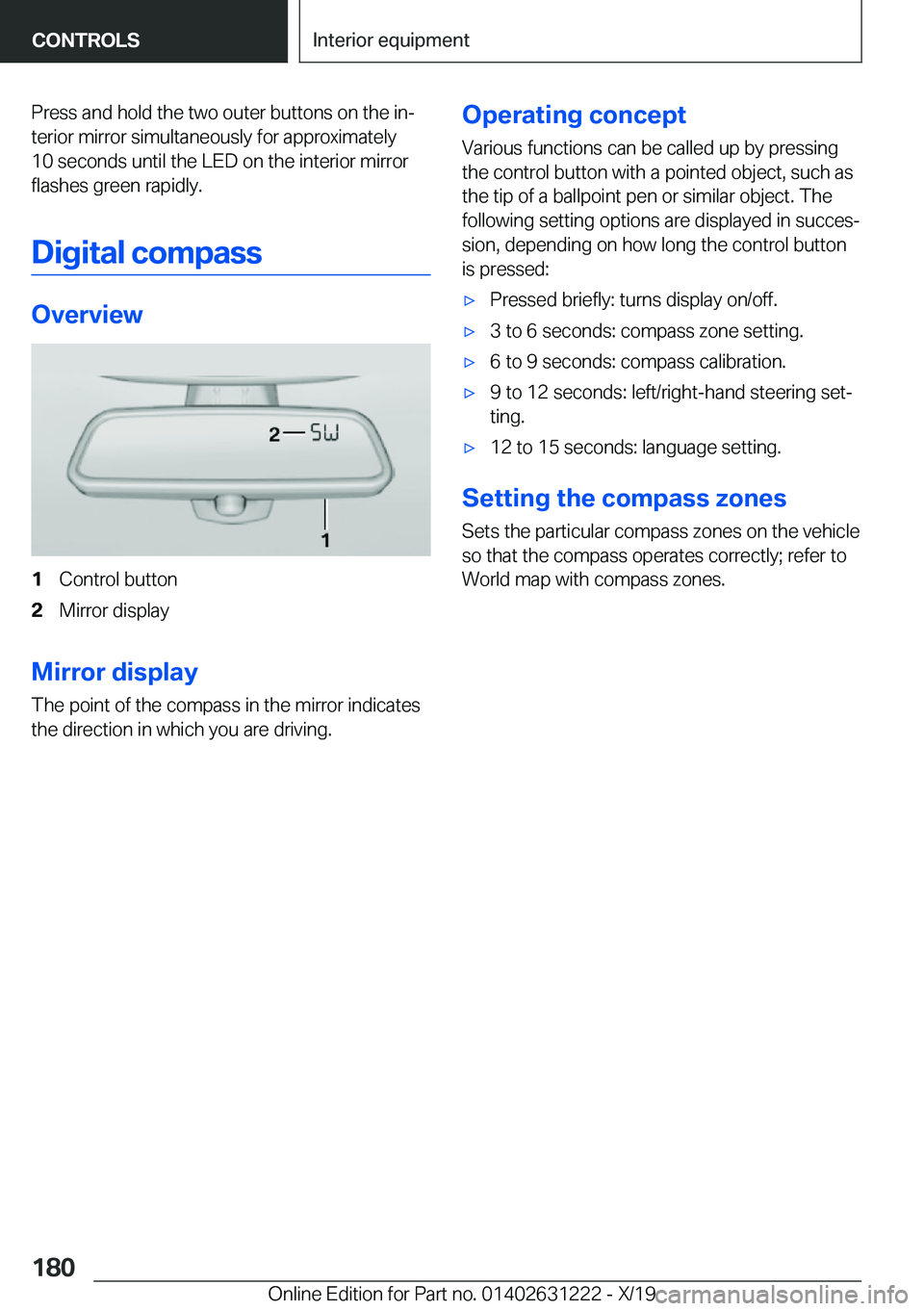 BMW M2 2020  Owners Manual �P�r�e�s�s��a�n�d��h�o�l�d��t�h�e��t�w�o��o�u�t�e�r��b�u�t�t�o�n�s��o�n��t�h�e��i�n#j�t�e�r�i�o�r��m�i�r�r�o�r��s�i�m�u�l�t�a�n�e�o�u�s�l�y��f�o�r��a�p�p�r�o�x�i�m�a�t�e�l�y
�1�0��s�e�c�