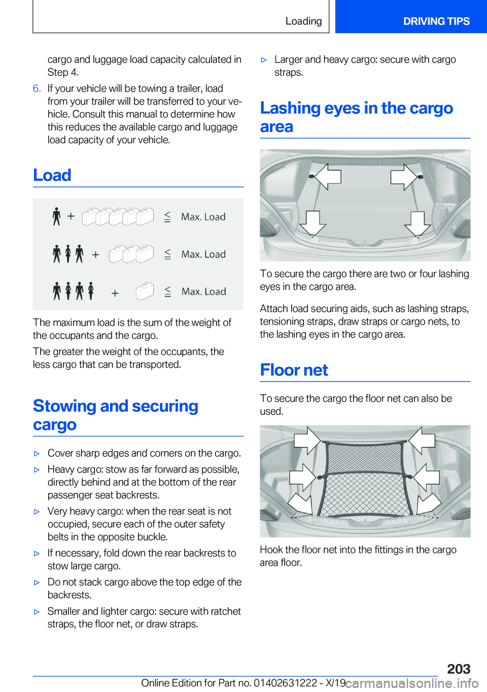 BMW M2 2020  Owners Manual �c�a�r�g�o��a�n�d��l�u�g�g�a�g�e��l�o�a�d��c�a�p�a�c�i�t�y��c�a�l�c�u�l�a�t�e�d��i�n
�S�t�e�p��4�.�6�.�I�f��y�o�u�r��v�e�h�i�c�l�e��w�i�l�l��b�e��t�o�w�i�n�g��a��t�r�a�i�l�e�r�,��l�o�a�