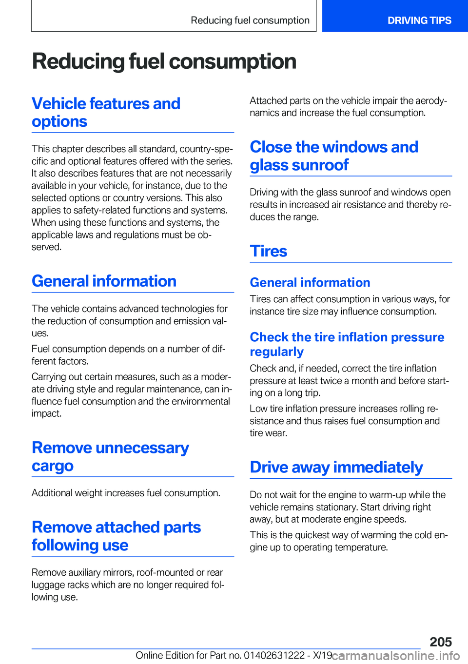 BMW M2 2020  Owners Manual �R�e�d�u�c�i�n�g��f�u�e�l��c�o�n�s�u�m�p�t�i�o�n�V�e�h�i�c�l�e��f�e�a�t�u�r�e�s��a�n�d�o�p�t�i�o�n�s
�T�h�i�s��c�h�a�p�t�e�r��d�e�s�c�r�i�b�e�s��a�l�l��s�t�a�n�d�a�r�d�,��c�o�u�n�t�r�y�-�s�p�