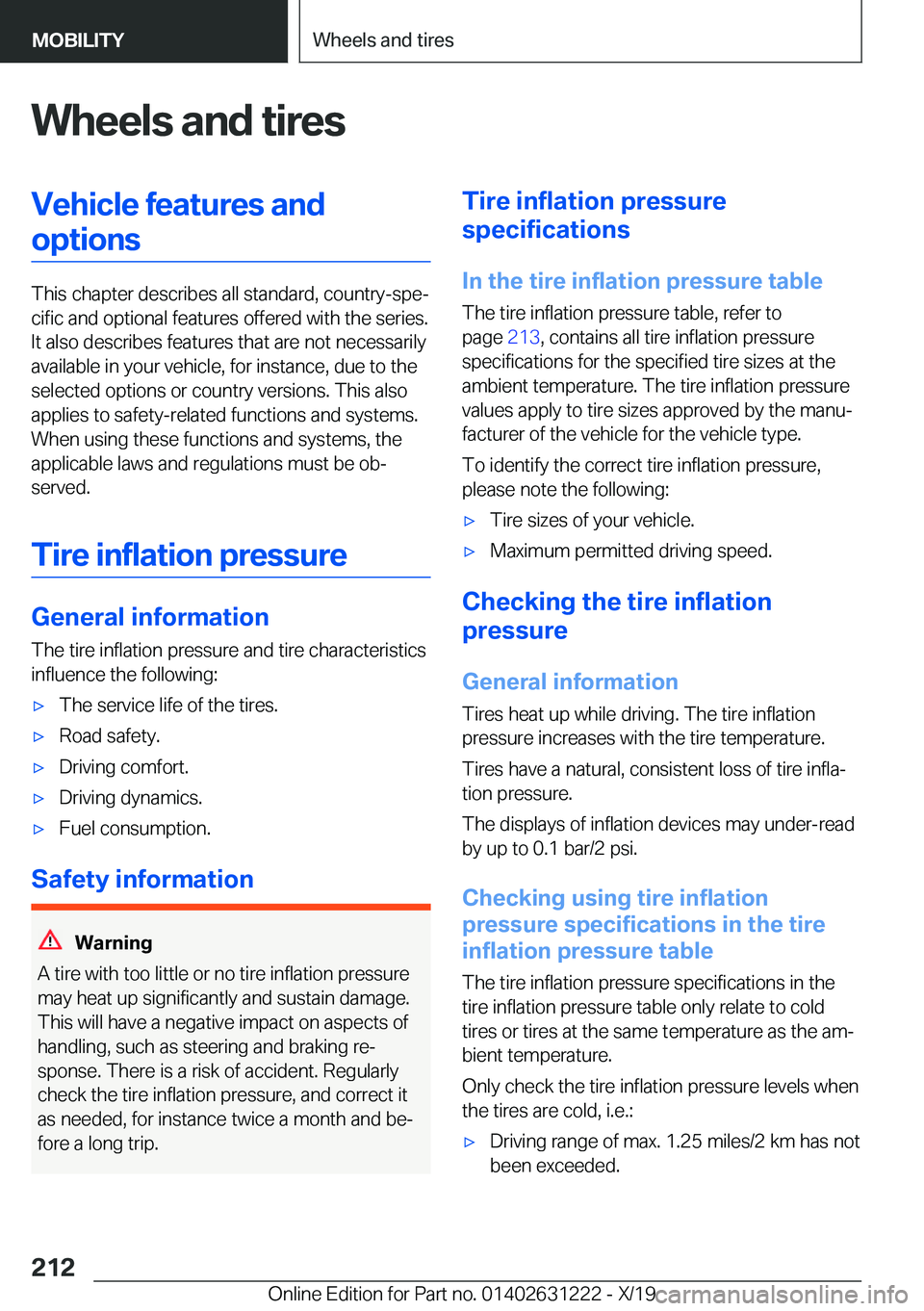 BMW M2 2020  Owners Manual �W�h�e�e�l�s��a�n�d��t�i�r�e�s�V�e�h�i�c�l�e��f�e�a�t�u�r�e�s��a�n�d�o�p�t�i�o�n�s
�T�h�i�s��c�h�a�p�t�e�r��d�e�s�c�r�i�b�e�s��a�l�l��s�t�a�n�d�a�r�d�,��c�o�u�n�t�r�y�-�s�p�e#j�c�i�f�i�c��a�