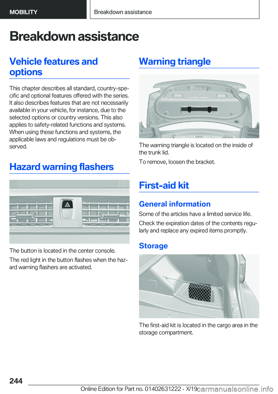 BMW M2 2020  Owners Manual �B�r�e�a�k�d�o�w�n��a�s�s�i�s�t�a�n�c�e�V�e�h�i�c�l�e��f�e�a�t�u�r�e�s��a�n�d�o�p�t�i�o�n�s
�T�h�i�s��c�h�a�p�t�e�r��d�e�s�c�r�i�b�e�s��a�l�l��s�t�a�n�d�a�r�d�,��c�o�u�n�t�r�y�-�s�p�e#j�c�i�f�