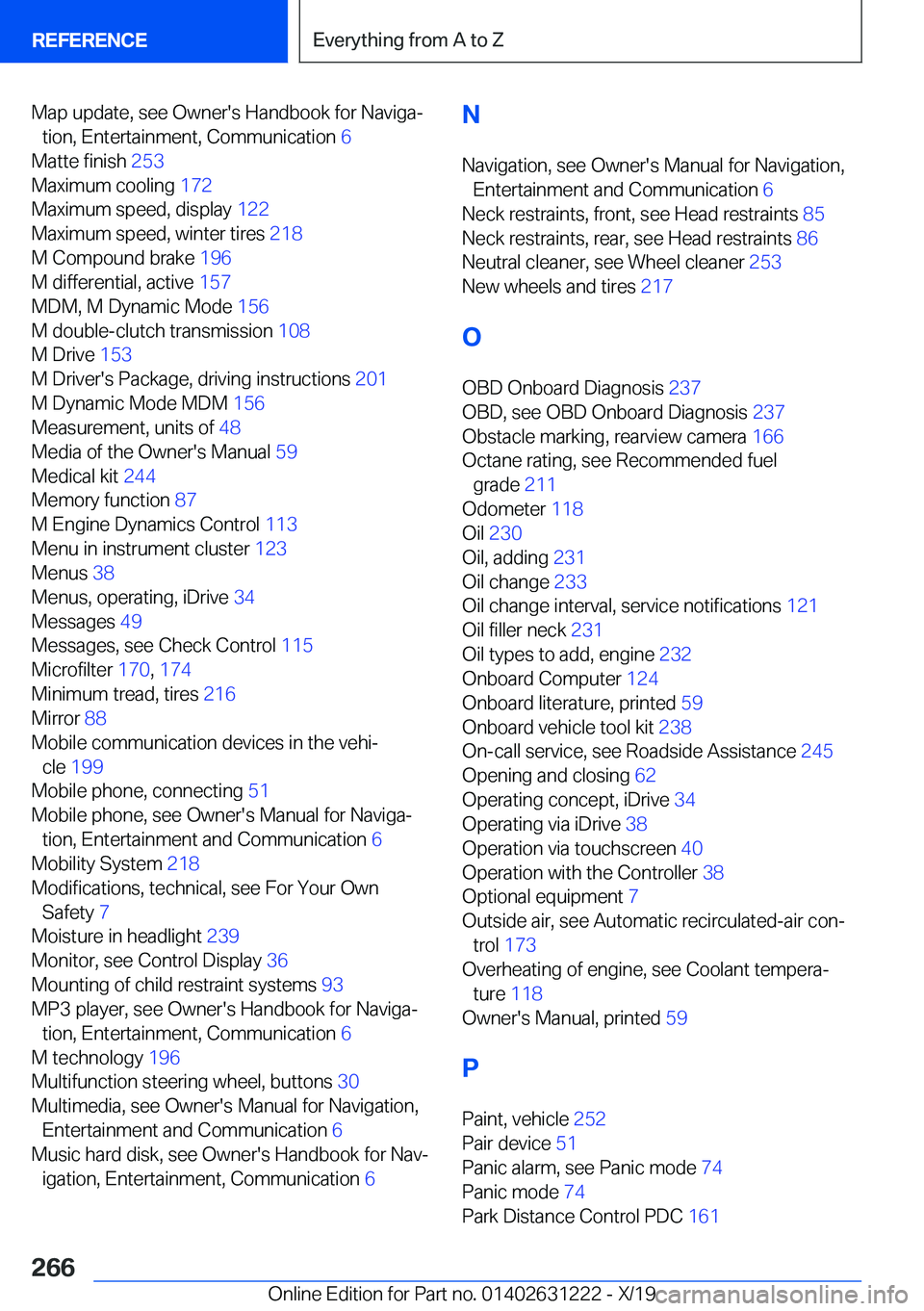 BMW M2 2020  Owners Manual �M�a�p��u�p�d�a�t�e�,��s�e�e��O�w�n�e�r�'�s��H�a�n�d�b�o�o�k��f�o�r��N�a�v�i�g�a#j�t�i�o�n�,��E�n�t�e�r�t�a�i�n�m�e�n�t�,��C�o�m�m�u�n�i�c�a�t�i�o�n� �6�
�M�a�t�t�e��f�i�n�i�s�h� �2�5�