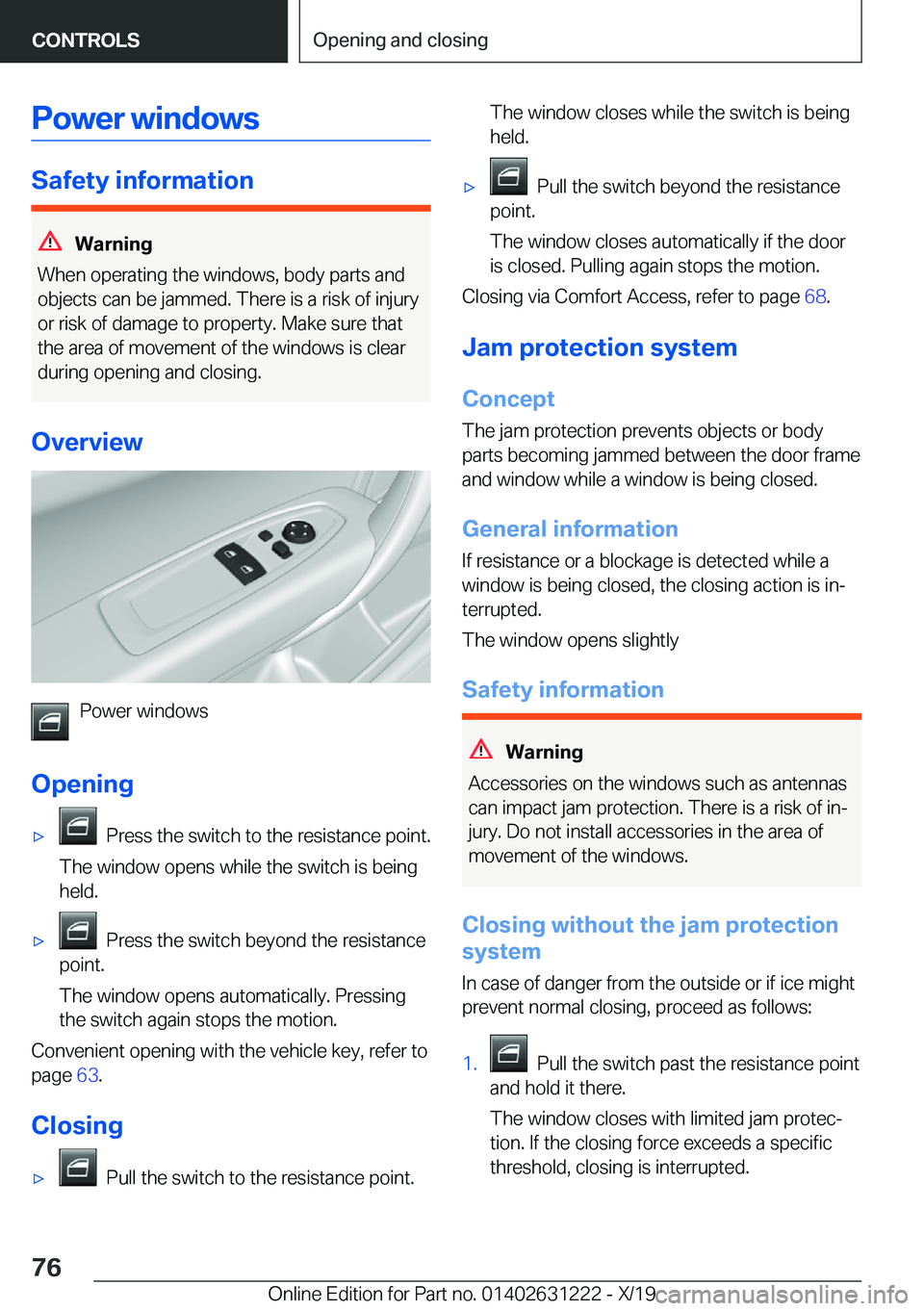 BMW M2 2020 Manual PDF �P�o�w�e�r��w�i�n�d�o�w�s
�S�a�f�e�t�y��i�n�f�o�r�m�a�t�i�o�n
�W�a�r�n�i�n�g
�W�h�e�n��o�p�e�r�a�t�i�n�g��t�h�e��w�i�n�d�o�w�s�,��b�o�d�y��p�a�r�t�s��a�n�d
�o�b�j�e�c�t�s��c�a�n��b�e��j�a�m