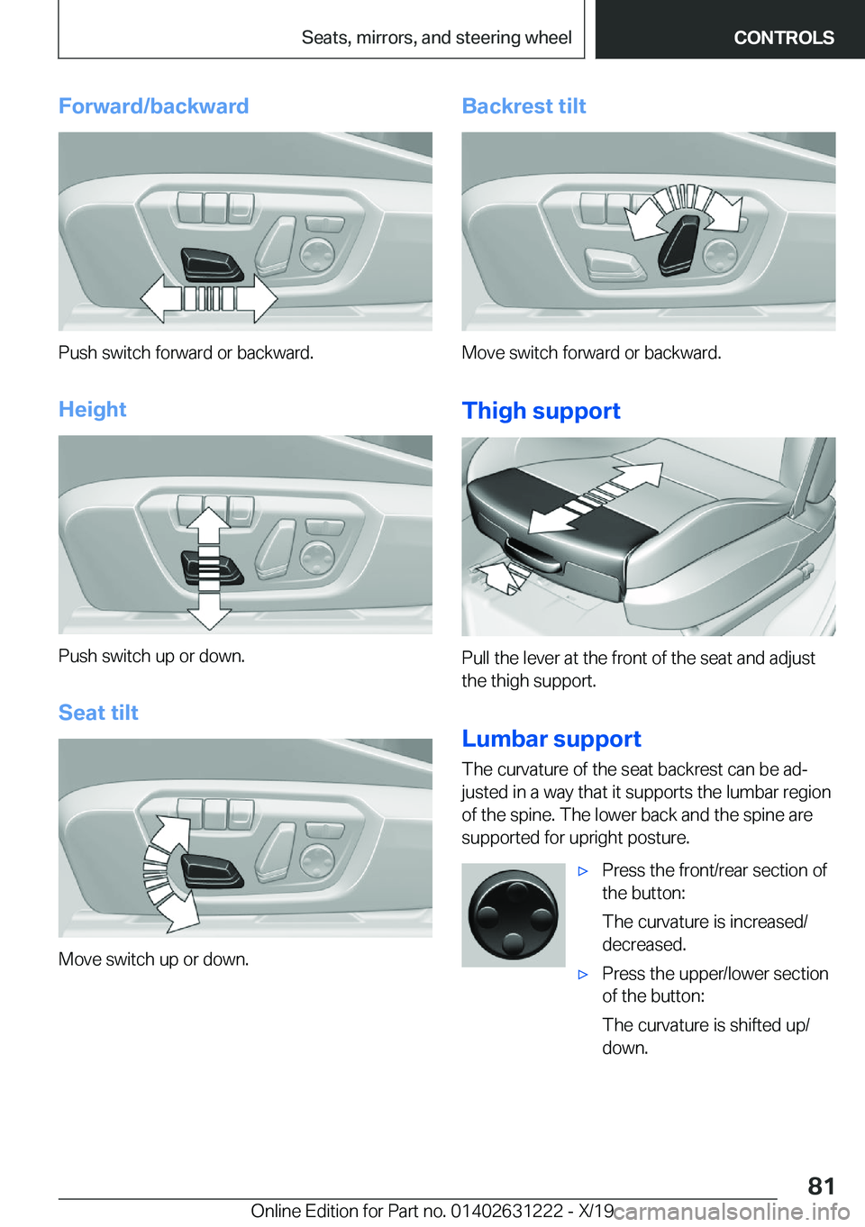 BMW M2 2020 Manual Online �F�o�r�w�a�r�d�/�b�a�c�k�w�a�r�d
�P�u�s�h��s�w�i�t�c�h��f�o�r�w�a�r�d��o�r��b�a�c�k�w�a�r�d�.
�H�e�i�g�h�t
�P�u�s�h��s�w�i�t�c�h��u�p��o�r��d�o�w�n�. �S�e�a�t��t�i�l�t
�M�o�v�e��s�w�i�t�c�h�