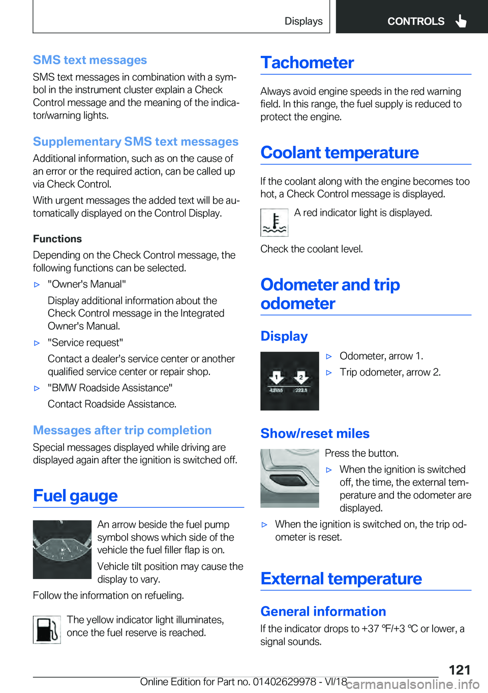 BMW M2 2019  Owners Manual �S�M�S��t�e�x�t��m�e�s�s�a�g�e�s
�S�M�S��t�e�x�t��m�e�s�s�a�g�e�s��i�n��c�o�m�b�i�n�a�t�i�o�n��w�i�t�h��a��s�y�mj
�b�o�l��i�n��t�h�e��i�n�s�t�r�u�m�e�n�t��c�l�u�s�t�e�r��e�x�p�l�a�i�n�
