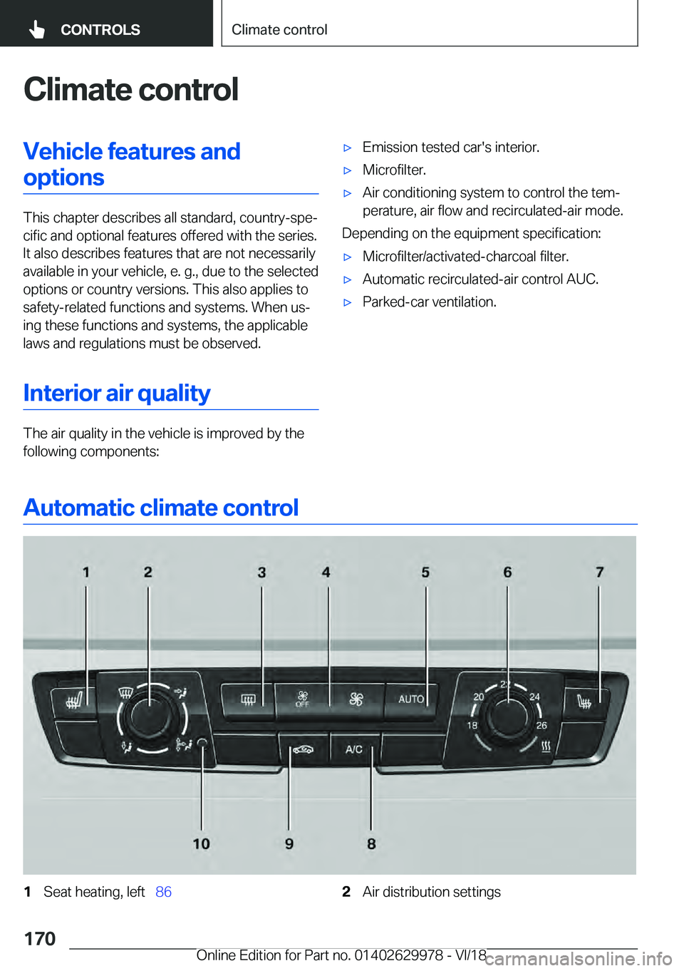 BMW M2 2019  Owners Manual �C�l�i�m�a�t�e��c�o�n�t�r�o�l
�V�e�h�i�c�l�e��f�e�a�t�u�r�e�s��a�n�d
�o�p
�t
�i�o�n�s�T�h�i�s��c�h�a�p�t�e�r��d�e�s�c�r�i�b�e�s��a�l�l��s�t�a�n�d�a�r�d�,��c�o�u�n�t�r�y�-�s�p�ej
�c�i�f�i�c��