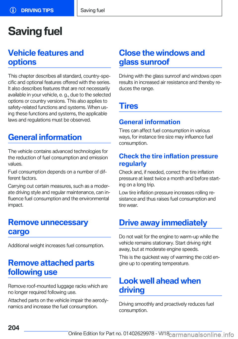 BMW M2 2019  Owners Manual �S�a�v�i�n�g��f�u�e�l
�V�e�h�i�c�l�e��f�e�a�t�u�r�e�s��a�n�d
�o�p
�t
�i�o�n�s�T�h�i�s��c�h�a�p�t�e�r��d�e�s�c�r�i�b�e�s��a�l�l��s�t�a�n�d�a�r�d�,��c�o�u�n�t�r�y�-�s�p�ej
�c�i�f�i�c��a�n�d��