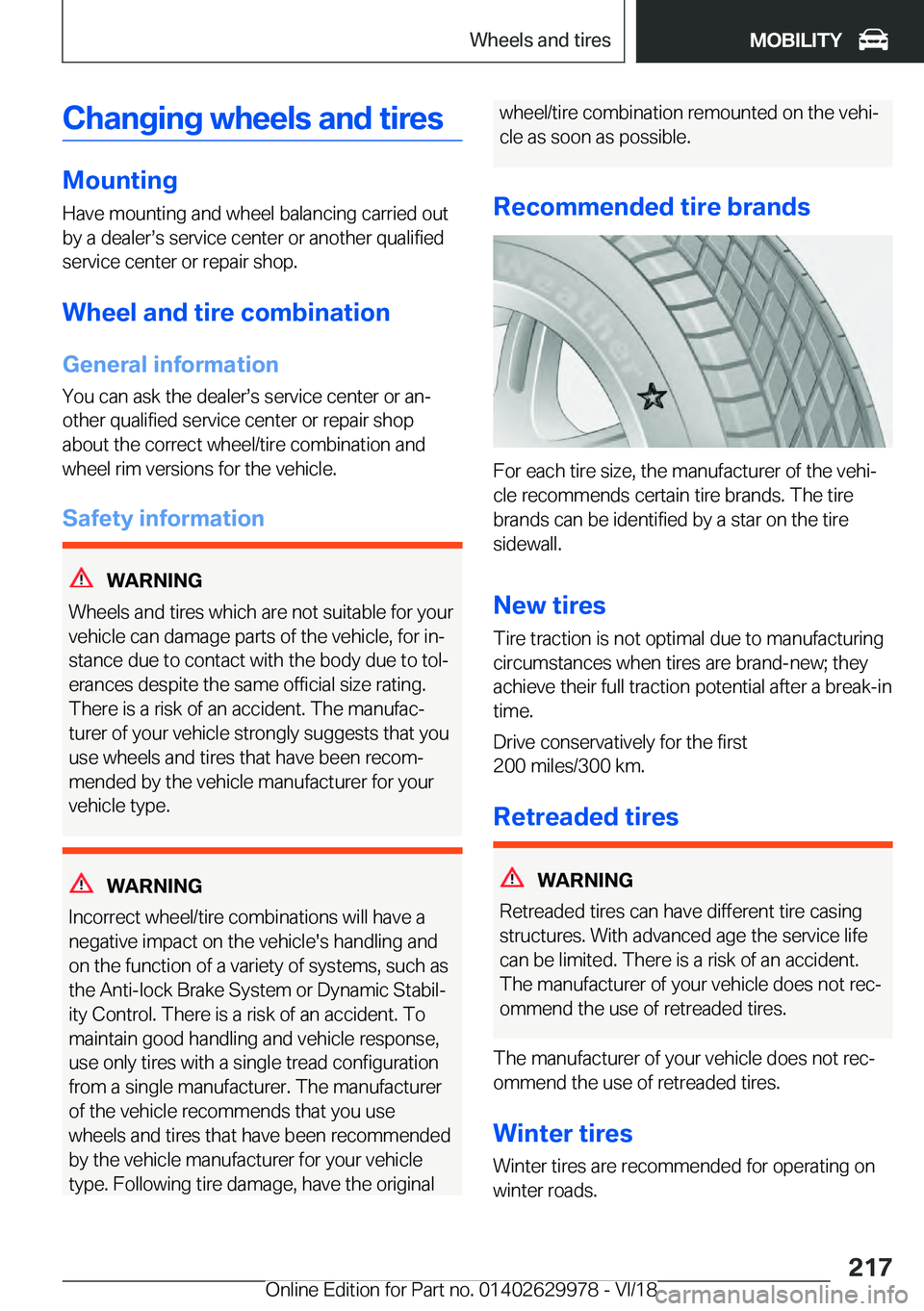 BMW M2 2019  Owners Manual �C�h�a�n�g�i�n�g��w�h�e�e�l�s��a�n�d��t�i�r�e�s
�M�o�u�n�t�i�n�g
�H�a�v�e��m�o�u�n�t�i�n�g��a�n�d��w�h�e�e�l��b�a�l�a�n�c�i�n�g��c�a�r�r�i�e�d��o�u�t
�b�y��a��d�e�a�l�e�rs�s��s�e�r�v�i�c�