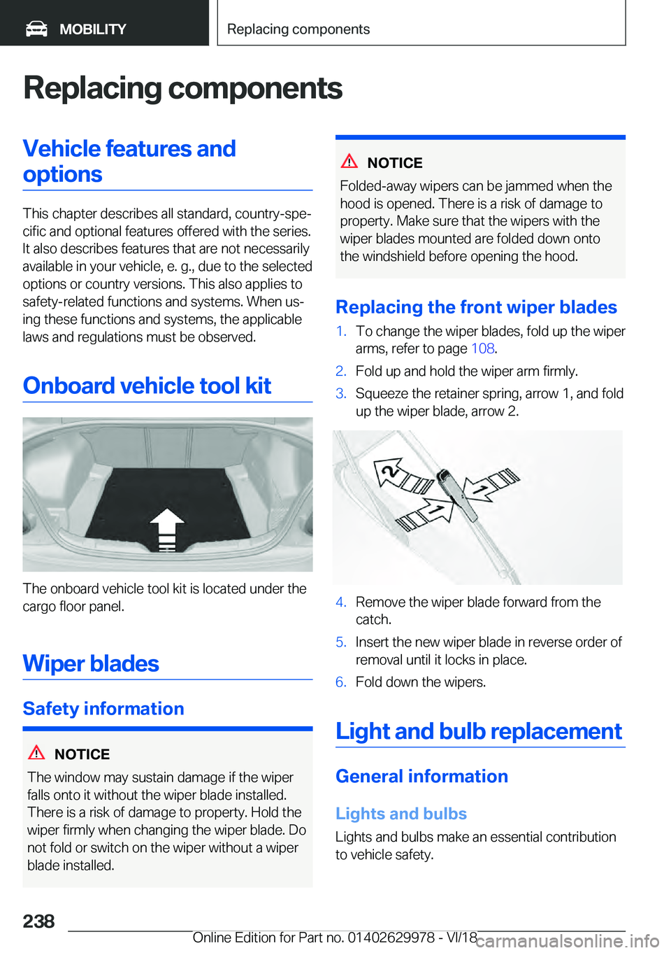 BMW M2 2019  Owners Manual �R�e�p�l�a�c�i�n�g��c�o�m�p�o�n�e�n�t�s
�V�e�h�i�c�l�e��f�e�a�t�u�r�e�s��a�n�d
�o�p
�t
�i�o�n�s�T�h�i�s��c�h�a�p�t�e�r��d�e�s�c�r�i�b�e�s��a�l�l��s�t�a�n�d�a�r�d�,��c�o�u�n�t�r�y�-�s�p�ej
�c�