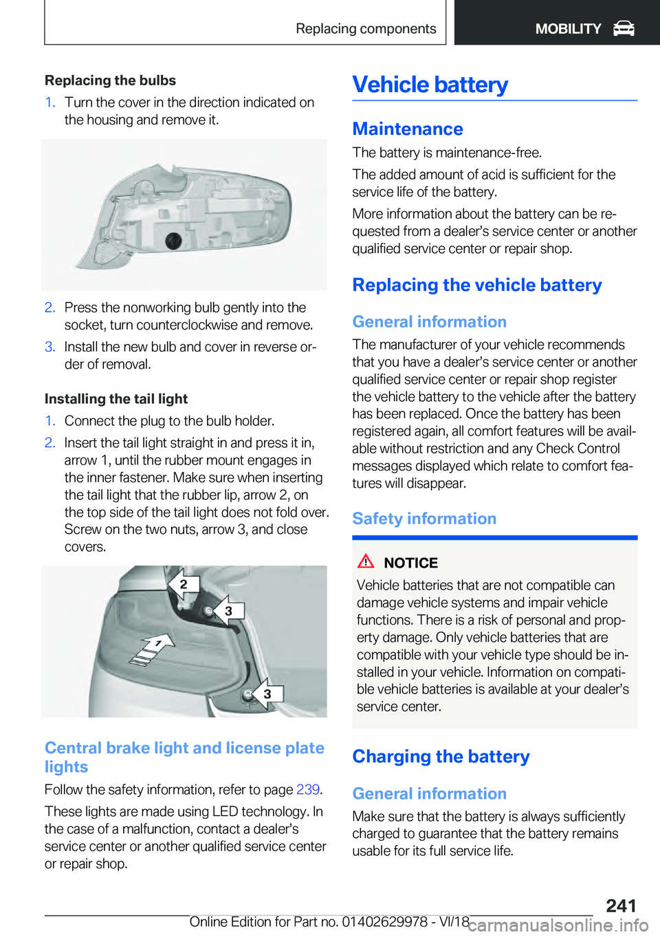 BMW M2 2019  Owners Manual �R�e�p�l�a�c�i�n�g��t�h�e��b�u�l�b�s
�1�.
�T�u�r�n��t�h�e��c�o�v�e�r��i�n��t�h�e��d�i�r�e�c�t�i�o�n��i�n�d�i�c�a�t�e�d��o�n
�t�h�e��h�o�u�s�i�n�g��a�n�d��r�e�m�o�v�e��i�t�. �2�.
�P�r�e�s�