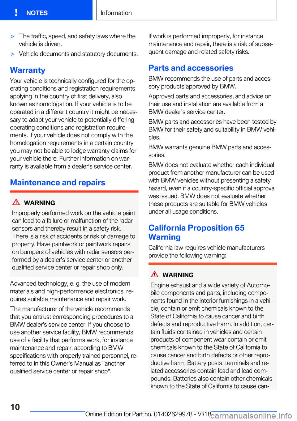 BMW M2 2019  Owners Manual 'x
�T�h�e��t�r�a�f�f�i�c�,��s�p�e�e�d�,��a�n�d��s�a�f�e�t�y��l�a�w�s��w�h�e�r�e��t�h�e
�v�e�h�i�c�l�e��i�s��d�r�i�v�e�n�.
'x �V�e�h�i�c�l�e��d�o�c�u�m�e�n�t�s��a�n�d��s�t�a�t�u�t�o