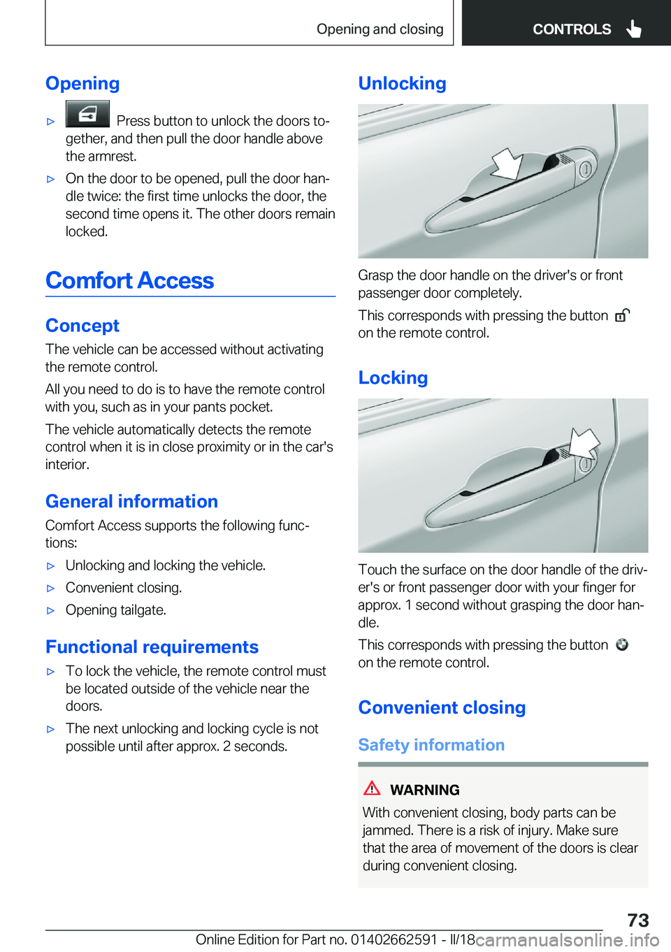 BMW M2 2018 Manual PDF �O�p�e�n�i�n�g'x� � �P�r�e�s�s� �b�u�t�t�o�n� �t�o� �u�n�l�o�c�k� �t�h�e� �d�o�o�r�s� �t�oj
�g�e�t�h�e�r�,� �a�n�d� �t�h�e�n� �p�u�l�l� �t�h�e� �d�o�o�r� �h�a�n�d�l�e� �a�b�o�v�e
�t�h�e� �a�r�m�r