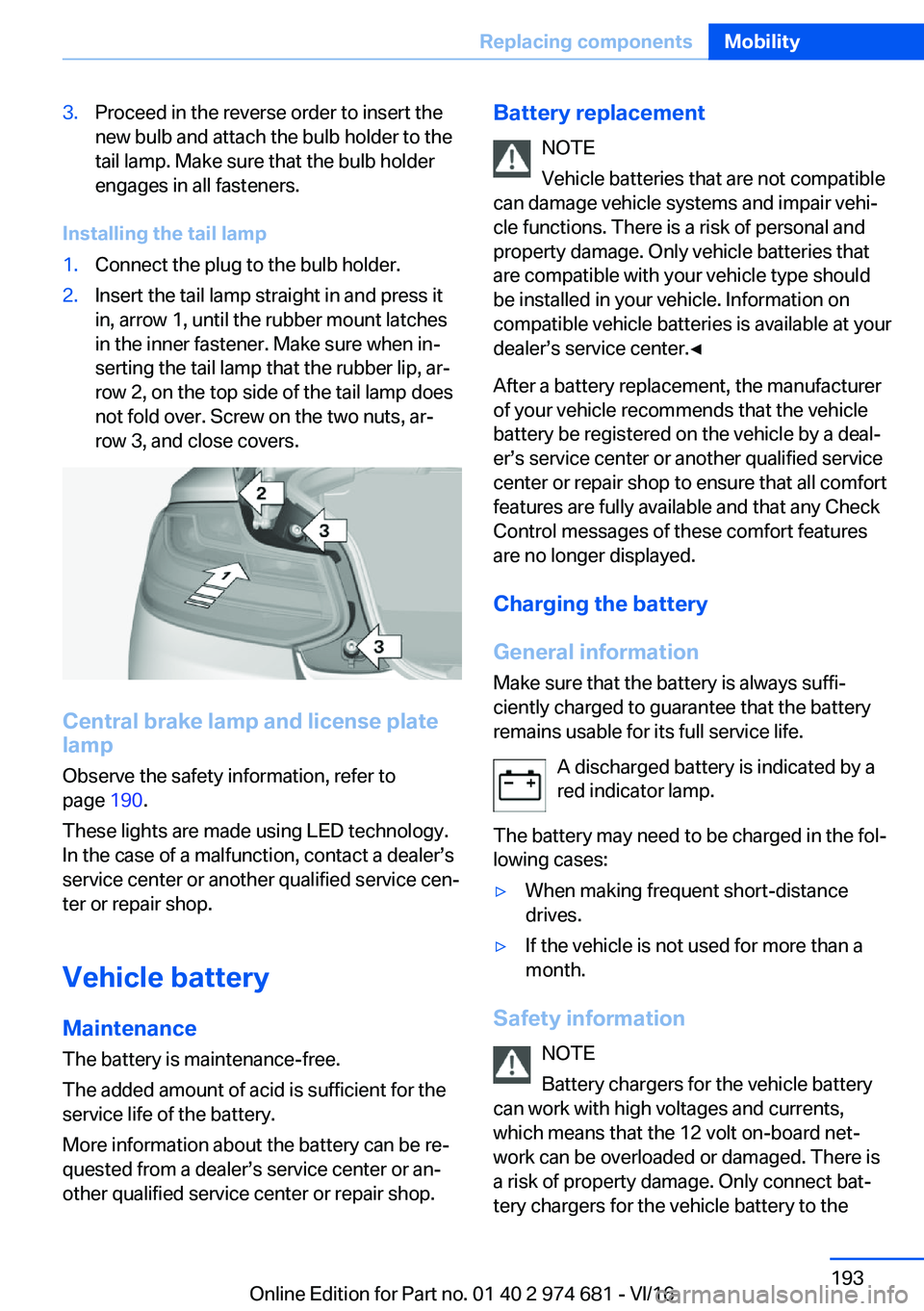 BMW M2 2017  Owners Manual �3�.�P�r�o�c�e�e�d� �i�n� �t�h�e� �r�e�v�e�r�s�e� �o�r�d�e�r� �t�o� �i�n�s�e�r�t� �t�h�e�n�e�w� �b�u�l�b� �a�n�d� �a�t�t�a�c�h� �t�h�e� �b�u�l�b� �h�o�l�d�e�r� �t�o� �t�h�e
�t�a�i�l� �l�a�m�p�.� �M�a�