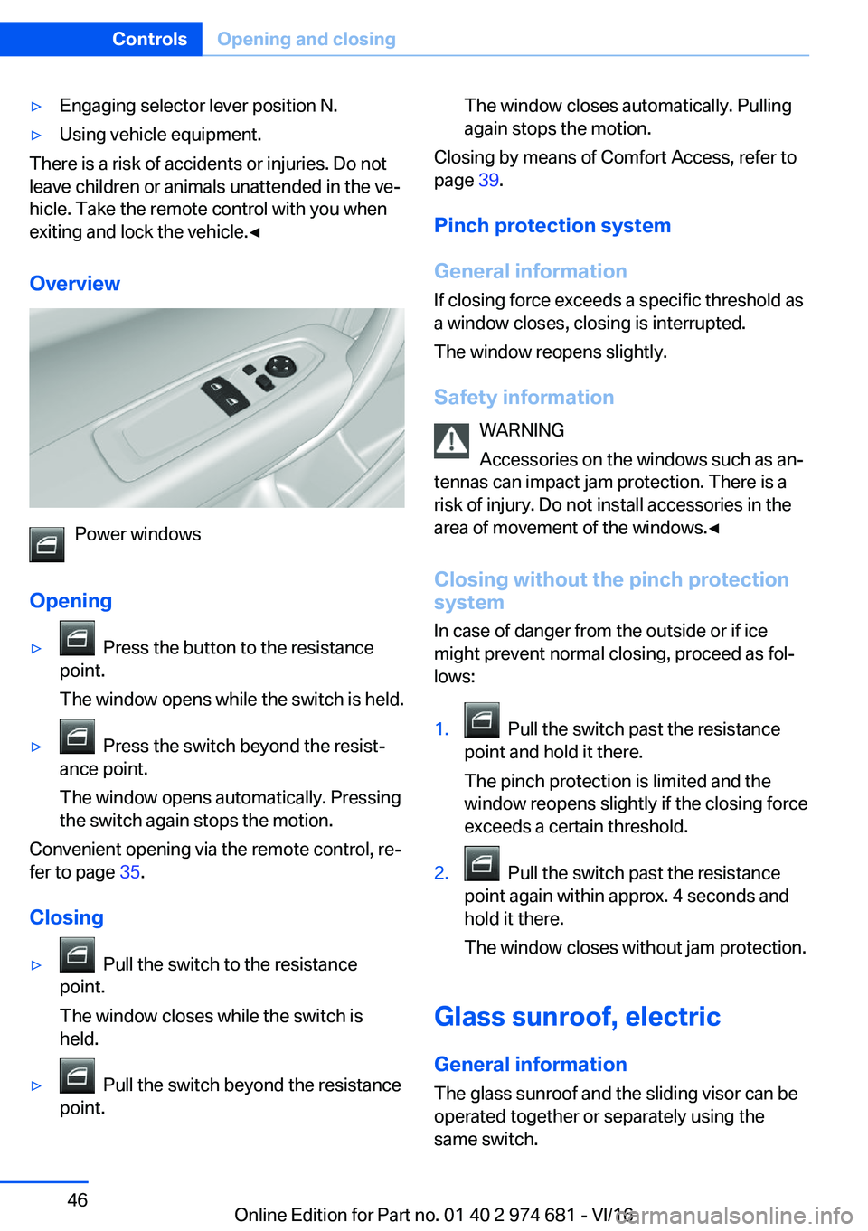 BMW M2 2017 Service Manual 'y�E�n�g�a�g�i�n�g� �s�e�l�e�c�t�o�r� �l�e�v�e�r� �p�o�s�i�t�i�o�n� �N�.'y�U�s�i�n�g� �v�e�h�i�c�l�e� �e�q�u�i�p�m�e�n�t�.
�T�h�e�r�e� �i�s� �a� �r�i�s�k� �o�f� �a�c�c�i�d�e�n�t�s� �o�r� �i�n�