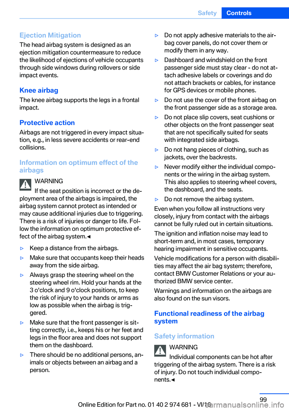 BMW M2 2017  Owners Manual �E�j�e�c�t�i�o�n��M�i�t�i�g�a�t�i�o�n�T�h�e� �h�e�a�d� �a�i�r�b�a�g� �s�y�s�t�e�m� �i�s� �d�e�s�i�g�n�e�d� �a�s� �a�n�e�j�e�c�t�i�o�n� �m�i�t�i�g�a�t�i�o�n� �c�o�u�n�t�e�r�m�e�a�s�u�r�e� �t�o� �r�e�d