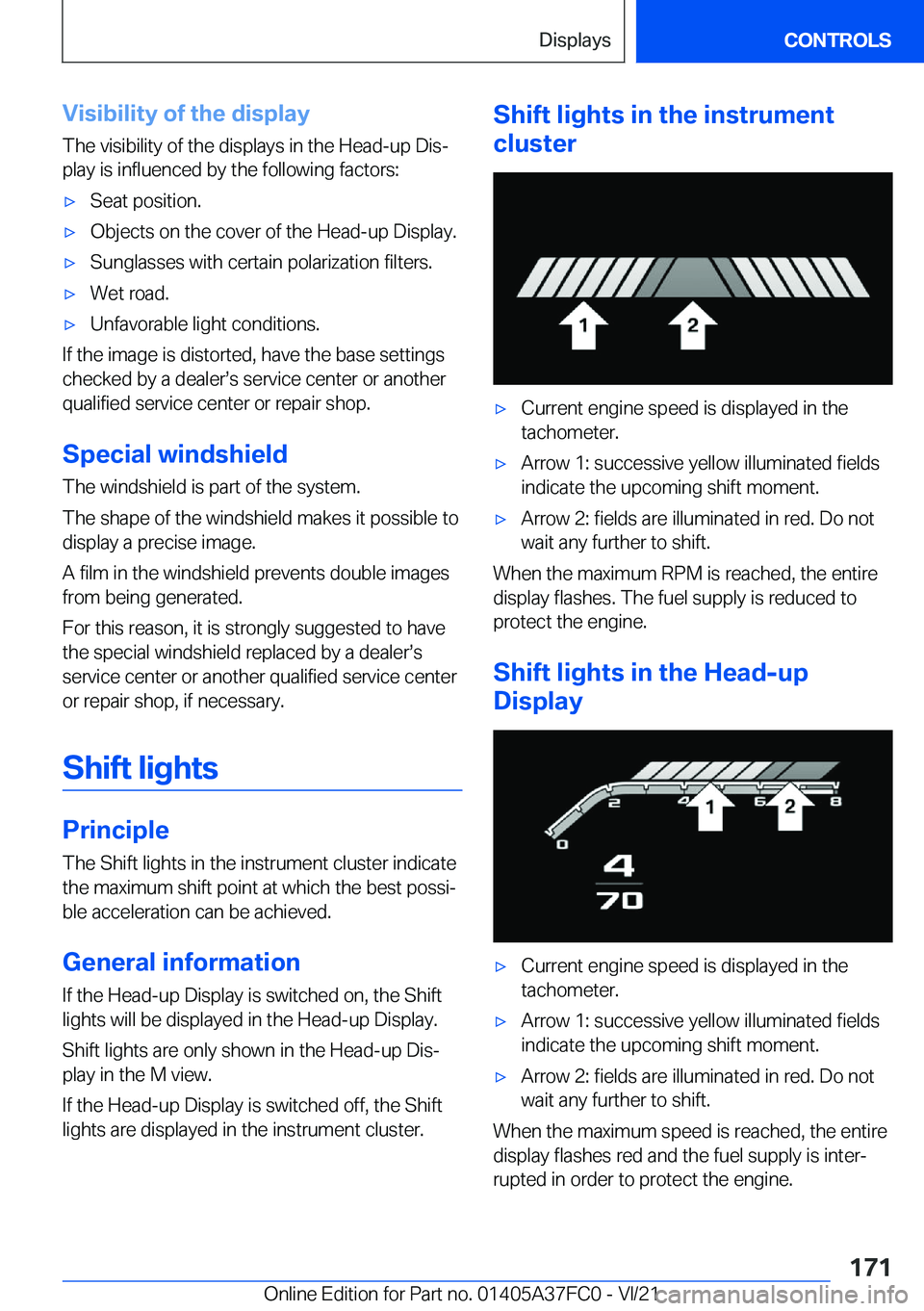 BMW M3 2022  Owners Manual �V�i�s�i�b�i�l�i�t�y��o�f��t�h�e��d�i�s�p�l�a�y
�T�h�e��v�i�s�i�b�i�l�i�t�y��o�f��t�h�e��d�i�s�p�l�a�y�s��i�n��t�h�e��H�e�a�d�-�u�p��D�i�s#j
�p�l�a�y��i�s��i�n�f�l�u�e�n�c�e�d��b�y��t�h