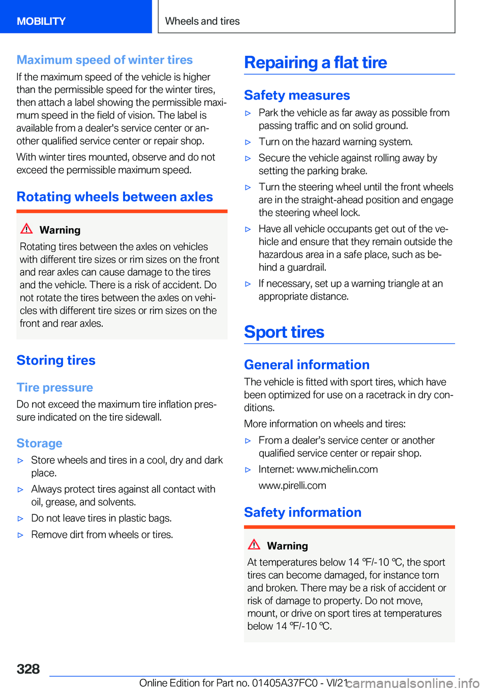 BMW M3 2022  Owners Manual �M�a�x�i�m�u�m��s�p�e�e�d��o�f��w�i�n�t�e�r��t�i�r�e�s
�I�f��t�h�e��m�a�x�i�m�u�m��s�p�e�e�d��o�f��t�h�e��v�e�h�i�c�l�e��i�s��h�i�g�h�e�r
�t�h�a�n��t�h�e��p�e�r�m�i�s�s�i�b�l�e��s�p�e�e