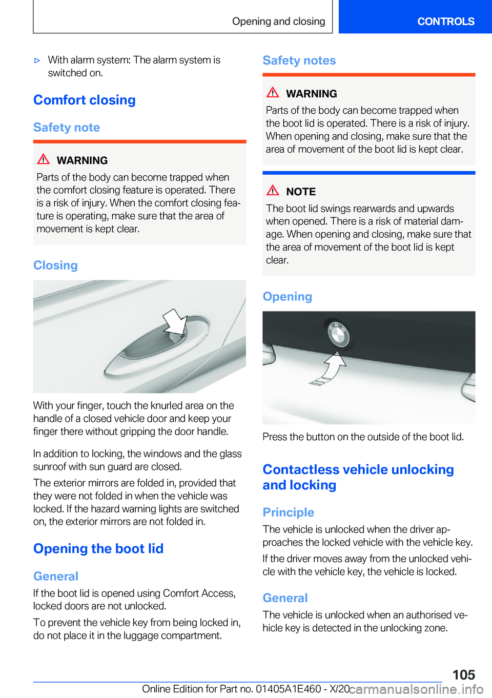BMW M3 2021  Owners Manual 'x�W�i�t�h��a�l�a�r�m��s�y�s�t�e�m�:��T�h�e��a�l�a�r�m��s�y�s�t�e�m��i�s�s�w�i�t�c�h�e�d��o�n�.
�C�o�m�f�o�r�t��c�l�o�s�i�n�g
�S�a�f�e�t�y��n�o�t�e
�W�A�R�N�I�N�G
�P�a�r�t�s��o�f��t�h�e
