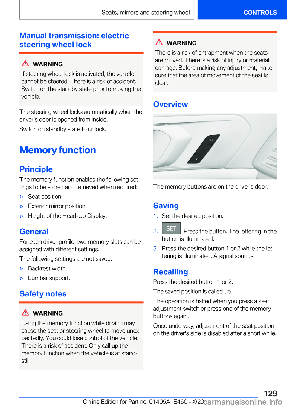 BMW M3 2021  Owners Manual �M�a�n�u�a�l��t�r�a�n�s�m�i�s�s�i�o�n�:��e�l�e�c�t�r�i�c
�s�t�e�e�r�i�n�g��w�h�e�e�l��l�o�c�k
�W�A�R�N�I�N�G
�I�f��s�t�e�e�r�i�n�g��w�h�e�e�l��l�o�c�k��i�s��a�c�t�i�v�a�t�e�d�,��t�h�e��v�e�