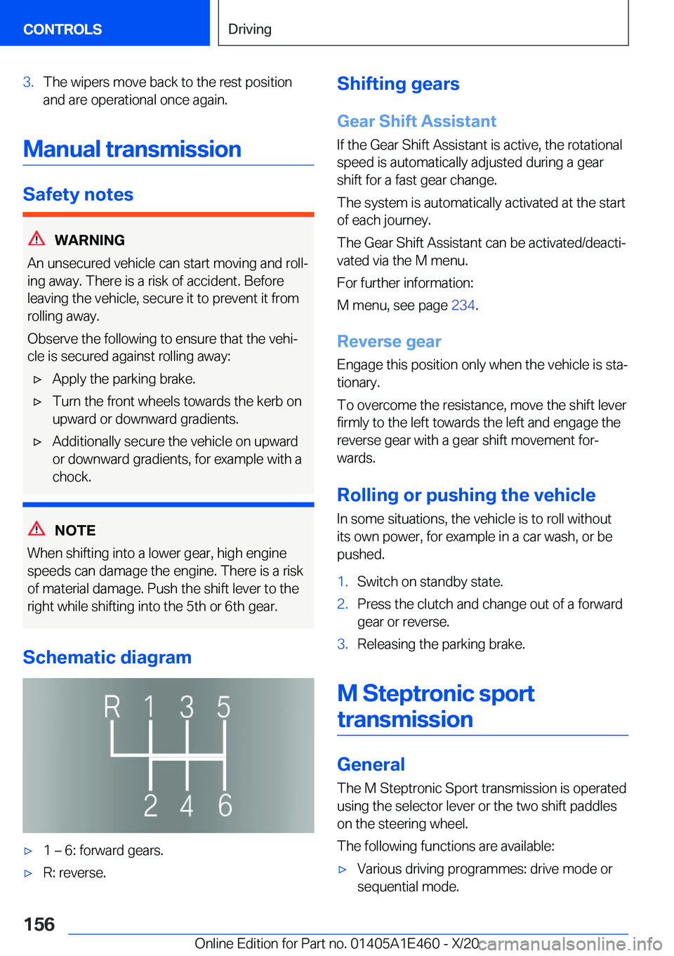 BMW M3 2021  Owners Manual �3�.�T�h�e��w�i�p�e�r�s��m�o�v�e��b�a�c�k��t�o��t�h�e��r�e�s�t��p�o�s�i�t�i�o�n
�a�n�d��a�r�e��o�p�e�r�a�t�i�o�n�a�l��o�n�c�e��a�g�a�i�n�.
�M�a�n�u�a�l��t�r�a�n�s�m�i�s�s�i�o�n
�S�a�f�e�t�